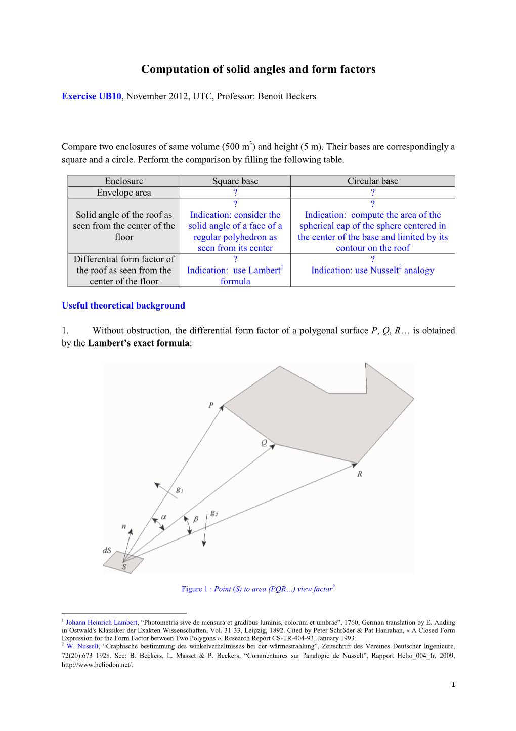 Computation of Solid Angles and Form Factors