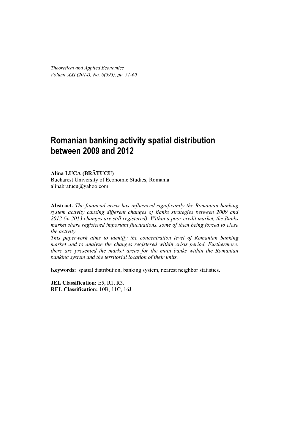 Romanian Banking Activity Spatial Distribution Between 2009 and 2012