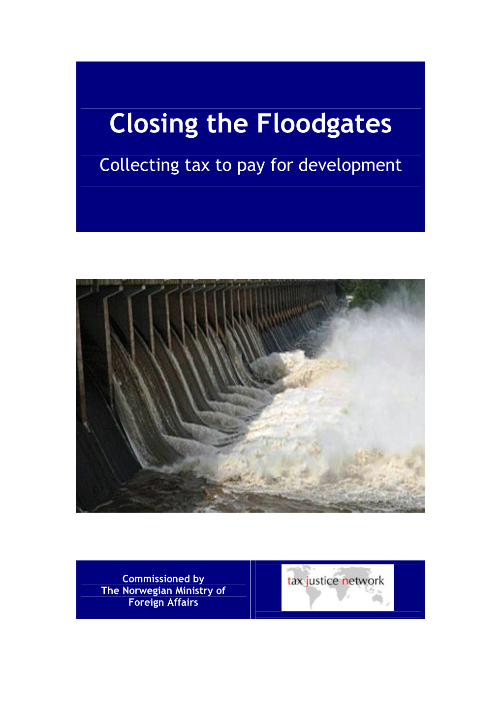 Closing the Floodgates