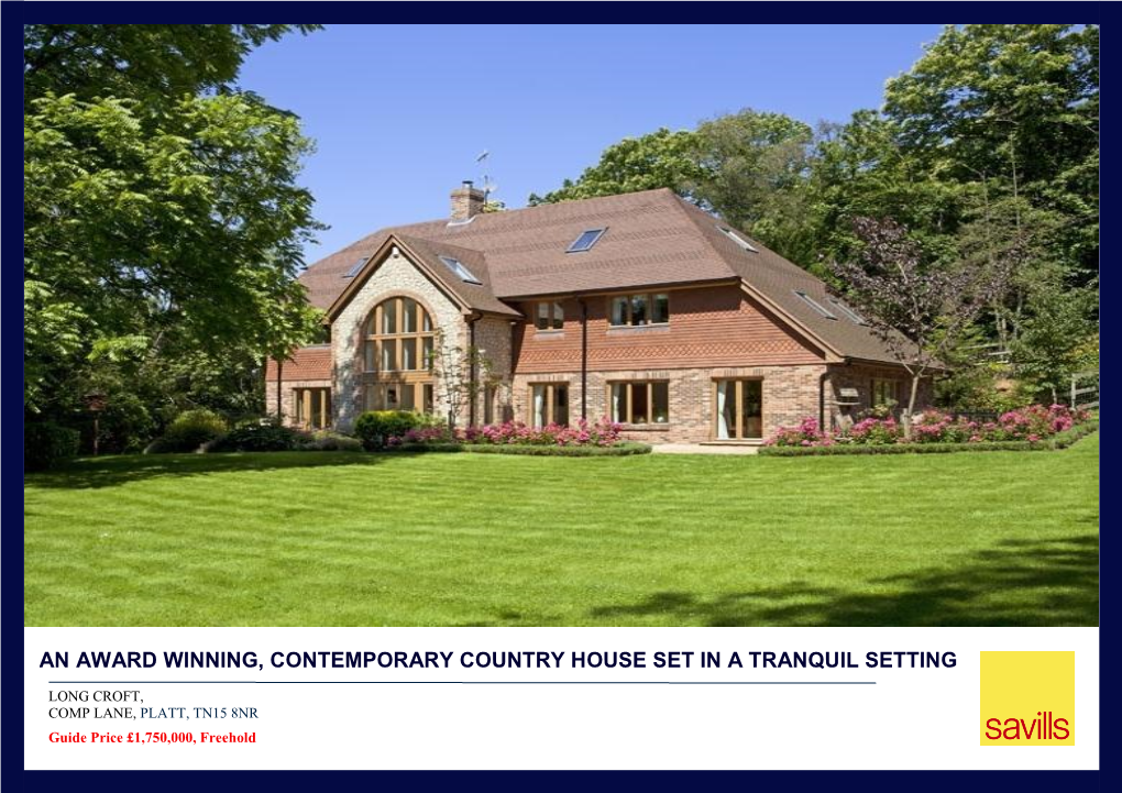 An Award Winning, Contemporary Country House Set in a Tranquil Setting