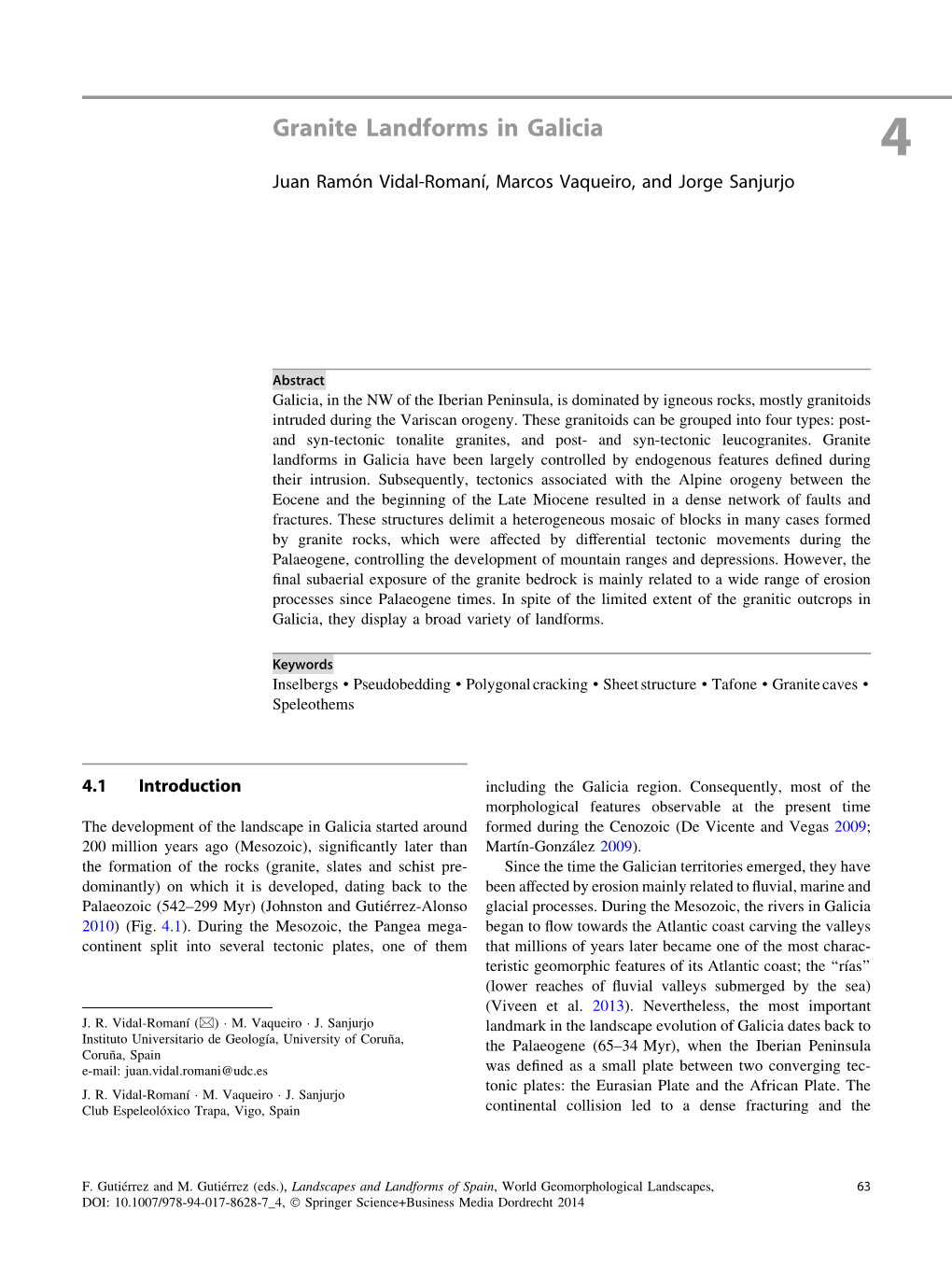 Granite Landforms in Galicia 4 Juan Ramo´N Vidal-Romanı´, Marcos Vaqueiro, and Jorge Sanjurjo