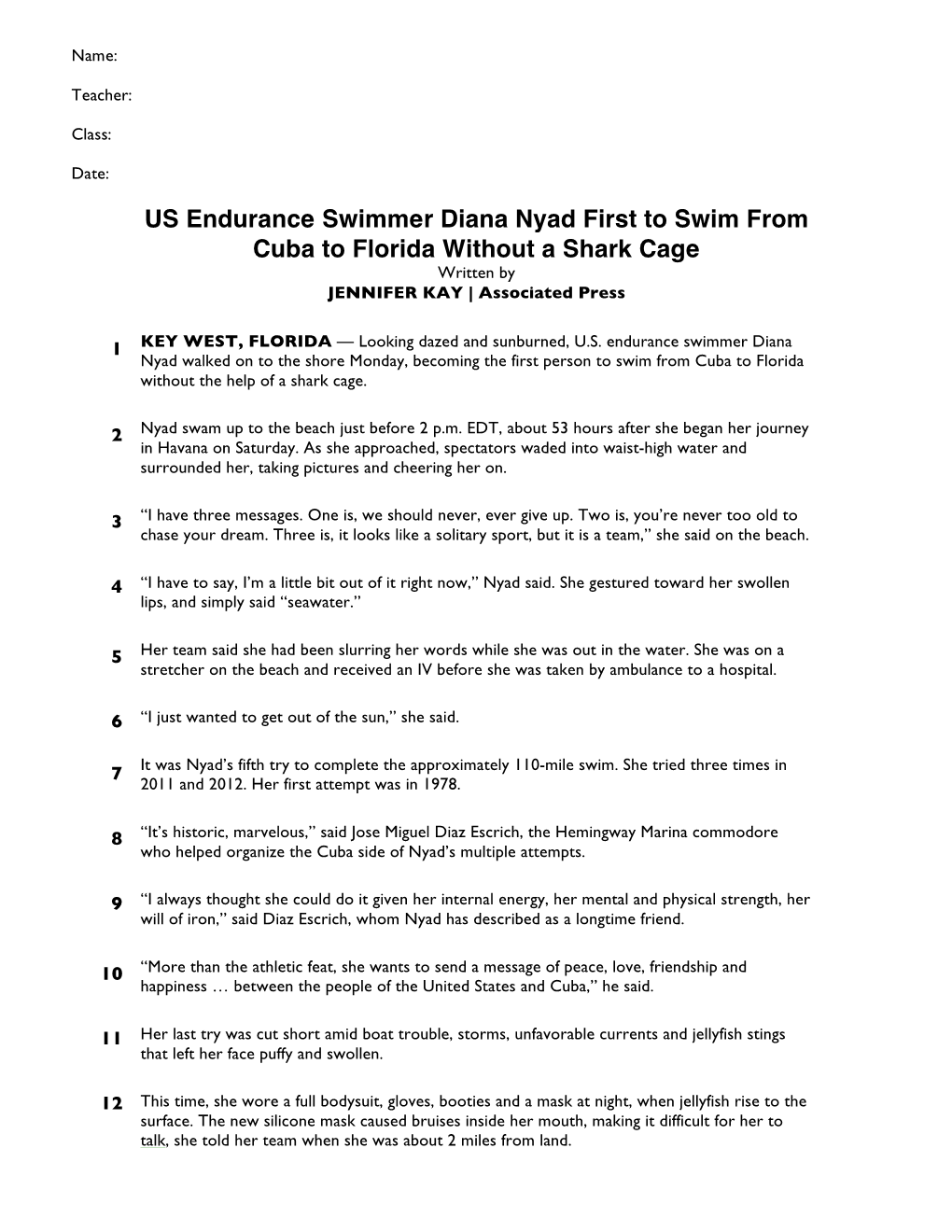 US Endurance Swimmer Diana Nyad First to Swim from Cuba to Florida Without a Shark Cage Written by JENNIFER KAY | Associated Press