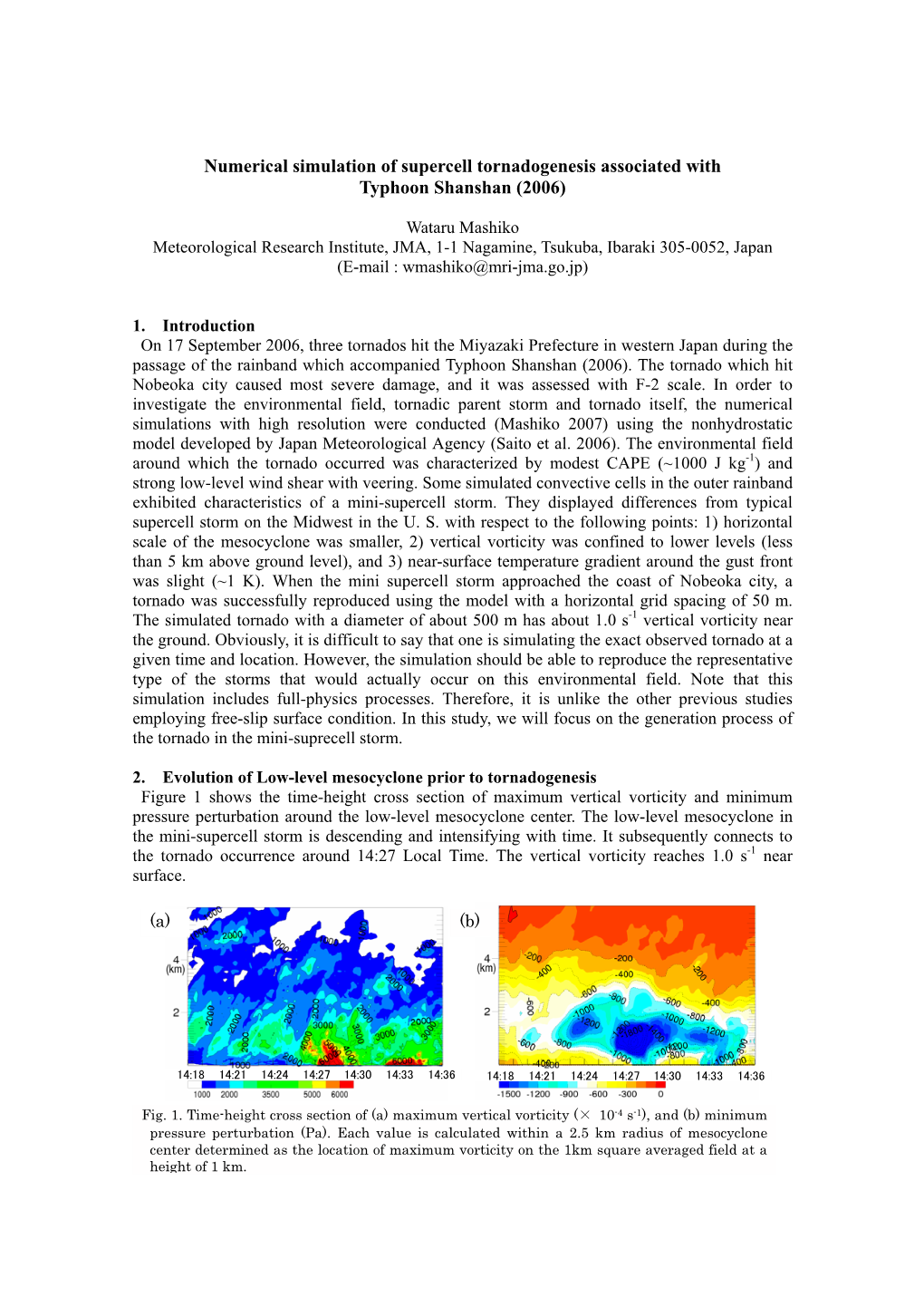 Numerical Simulation of Supercell Tornadogenesis Associated with Typhoon Shanshan (2006)