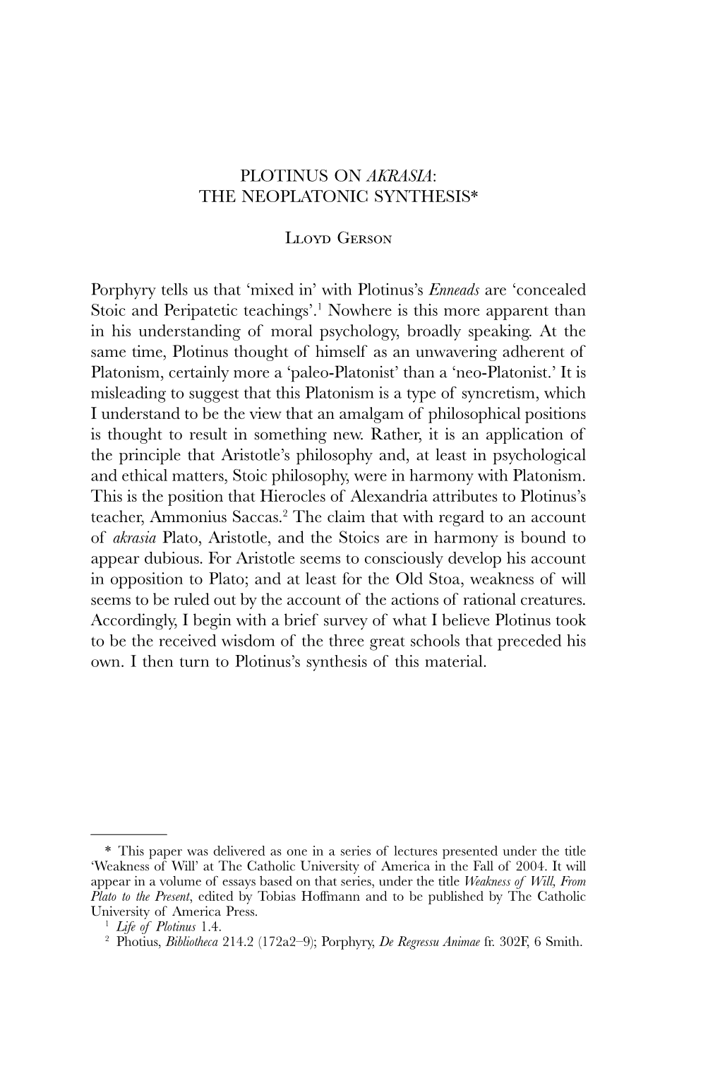 Plotinus on Akrasia: the Neoplatonic Synthesis*
