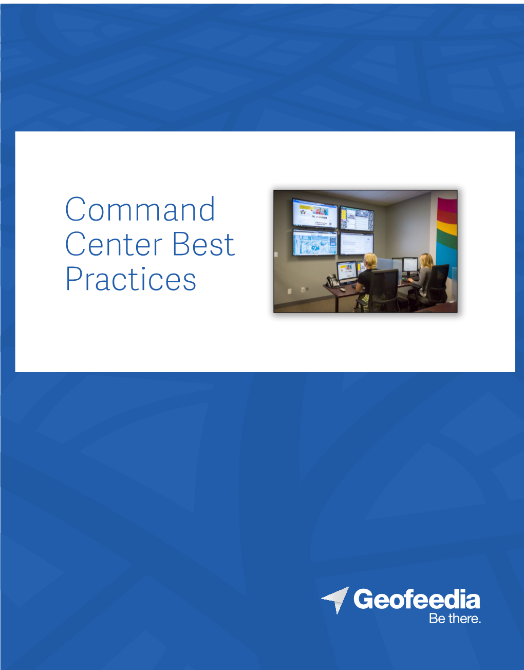 Command Center Best Practices 2 | COMMAND CENTER BEST PRACTICES