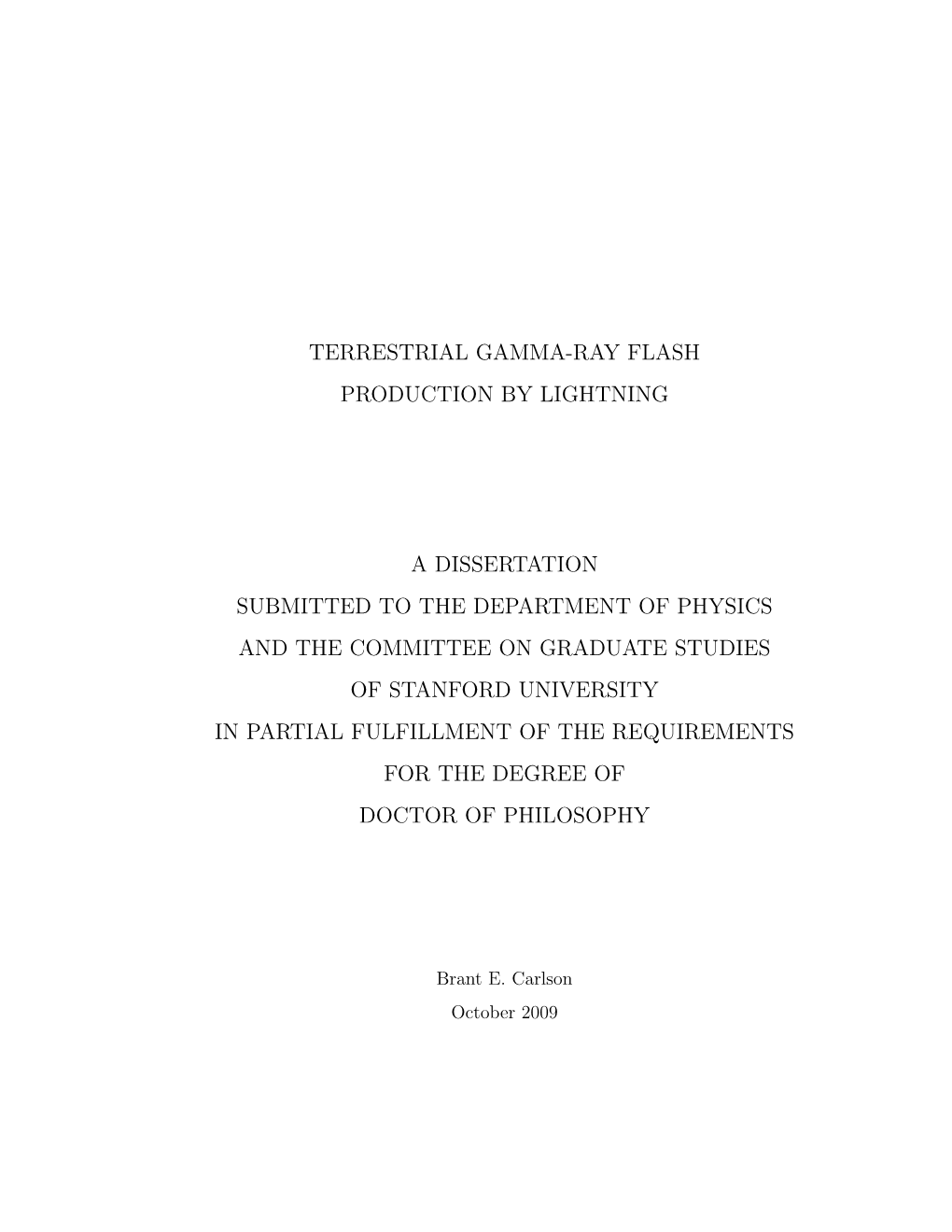 Terrestrial Gamma-Ray Flash Production by Lightning A