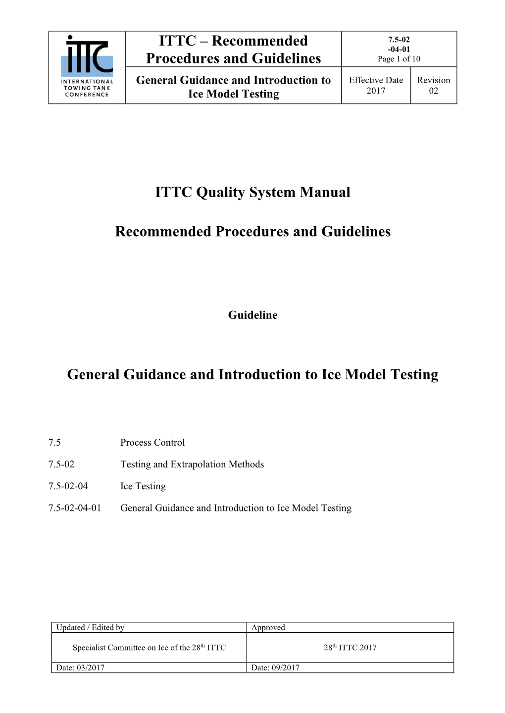 General Guidance and Introduction to Ice Model Testing