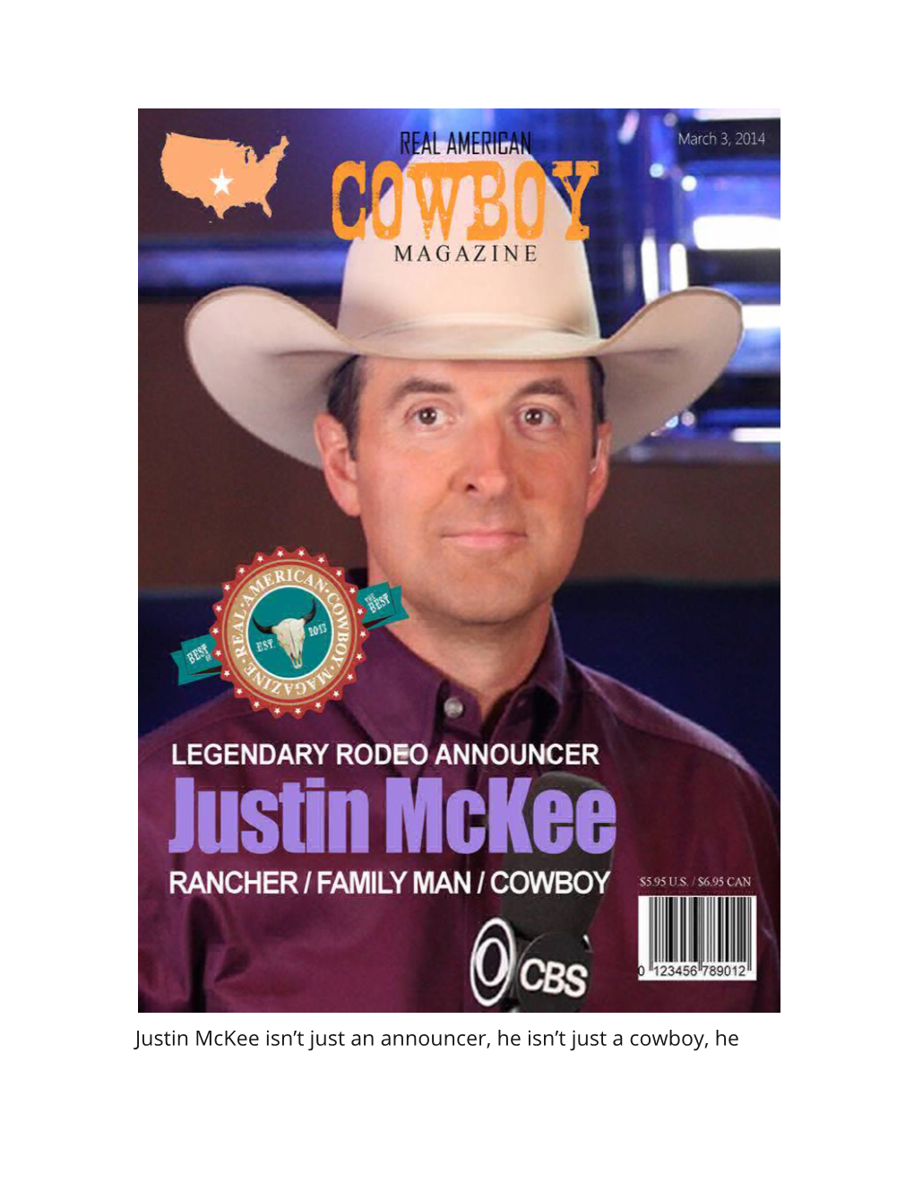 Justin Mckee Isn't Just an Announcer, He Isn't Just a Cowboy, He
