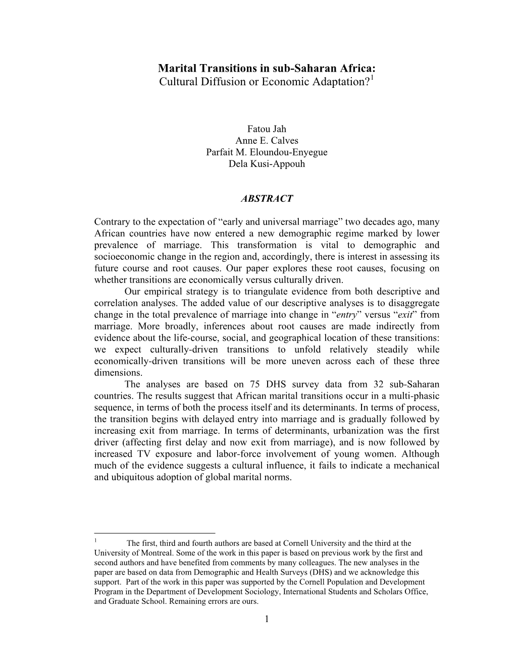 Marital Transitions in Sub-Saharan Africa: Cultural Diffusion Or Economic Adaptation?1