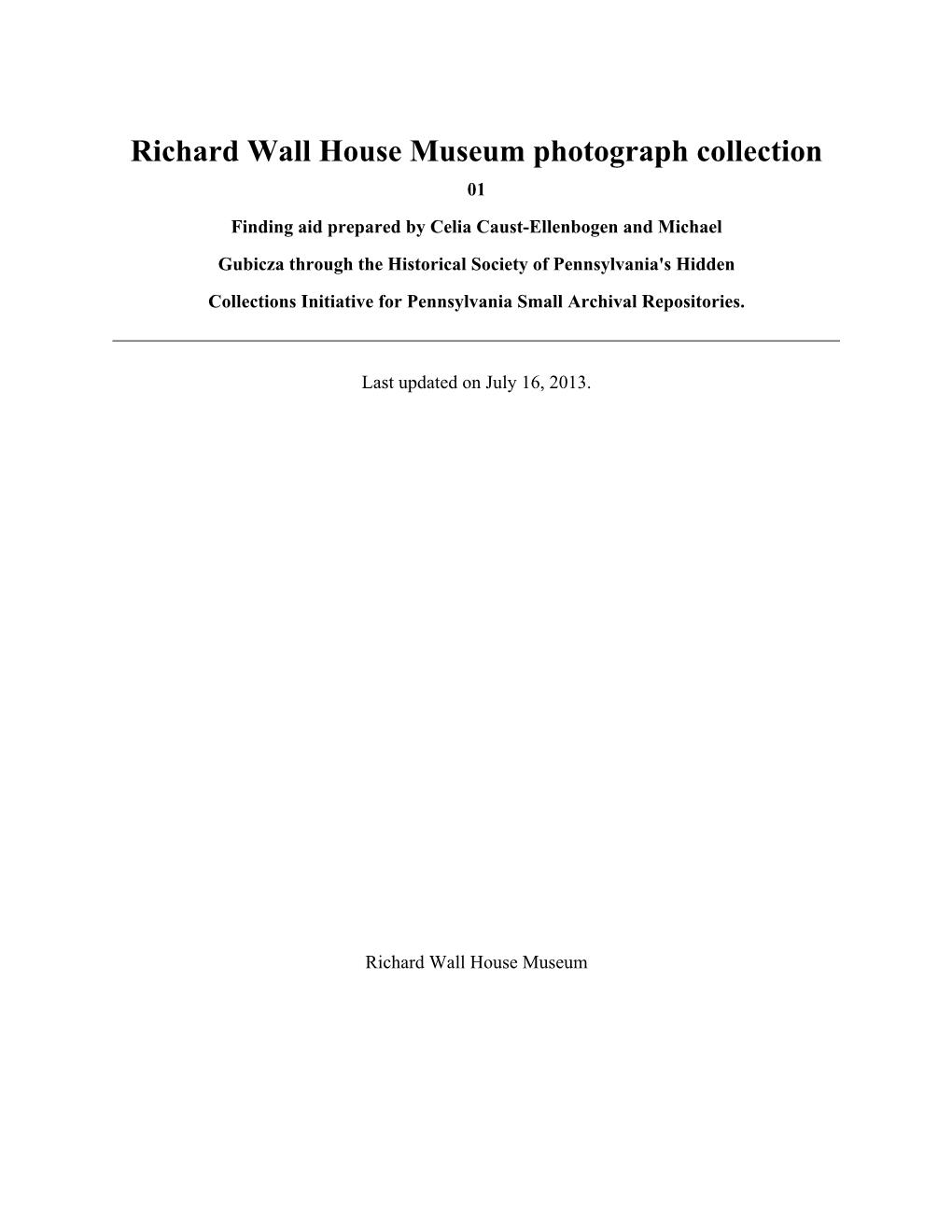 Richard Wall House Museum Photograph Collection