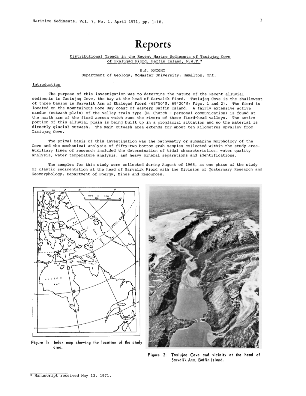 Reports Distributional Trends in the Recent Marine Sediments of Tasiujaq Cove of Ekalugad Fiord, Baffin Island, N.W.T.*