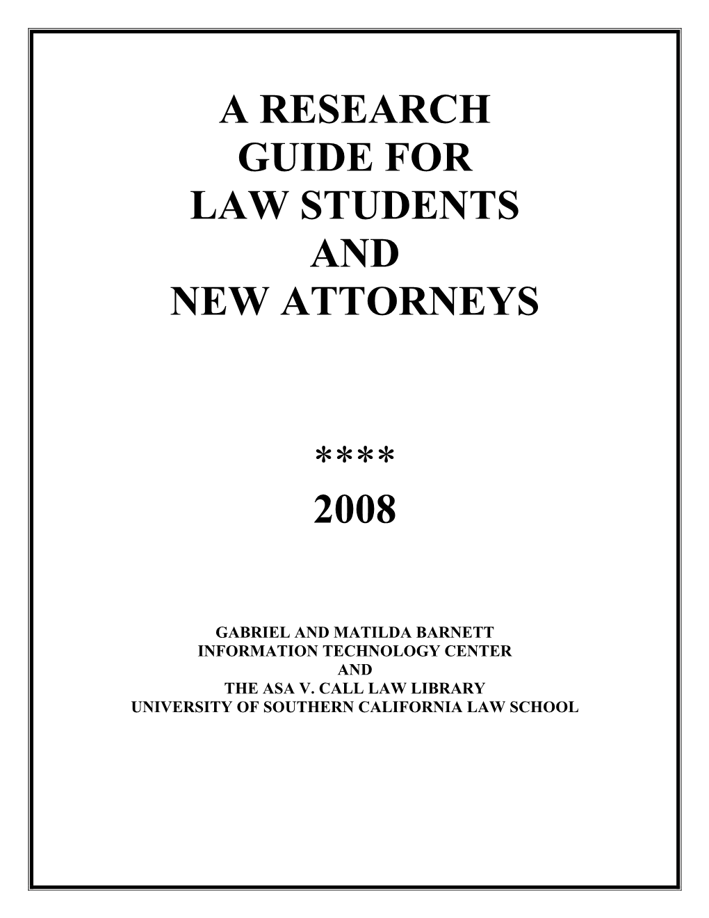A Research Guide for Law Students and New Attorneys