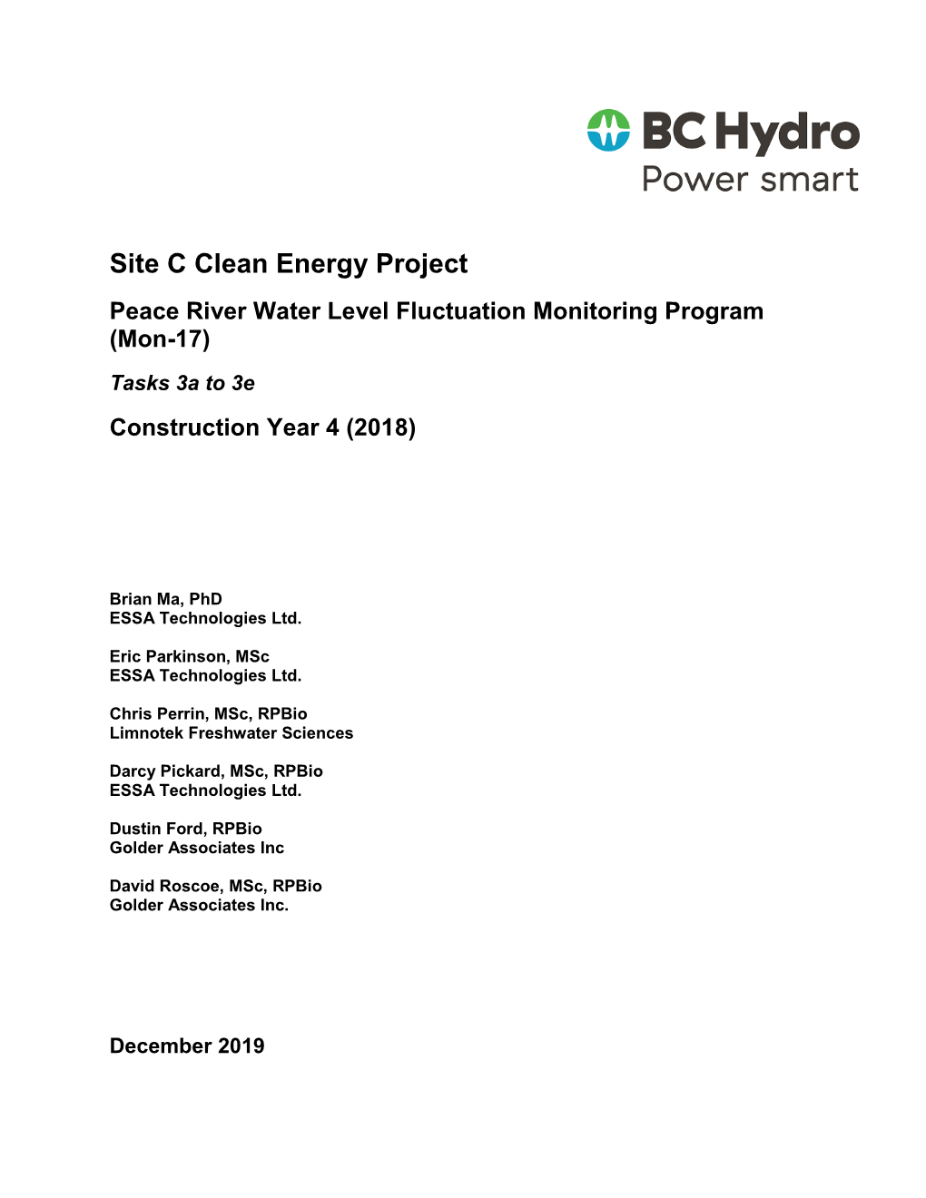 Site C Clean Energy Project Peace River Water Level Fluctuation Monitoring Program (Mon-17) Tasks 3A to 3E Construction Year 4 (2018)