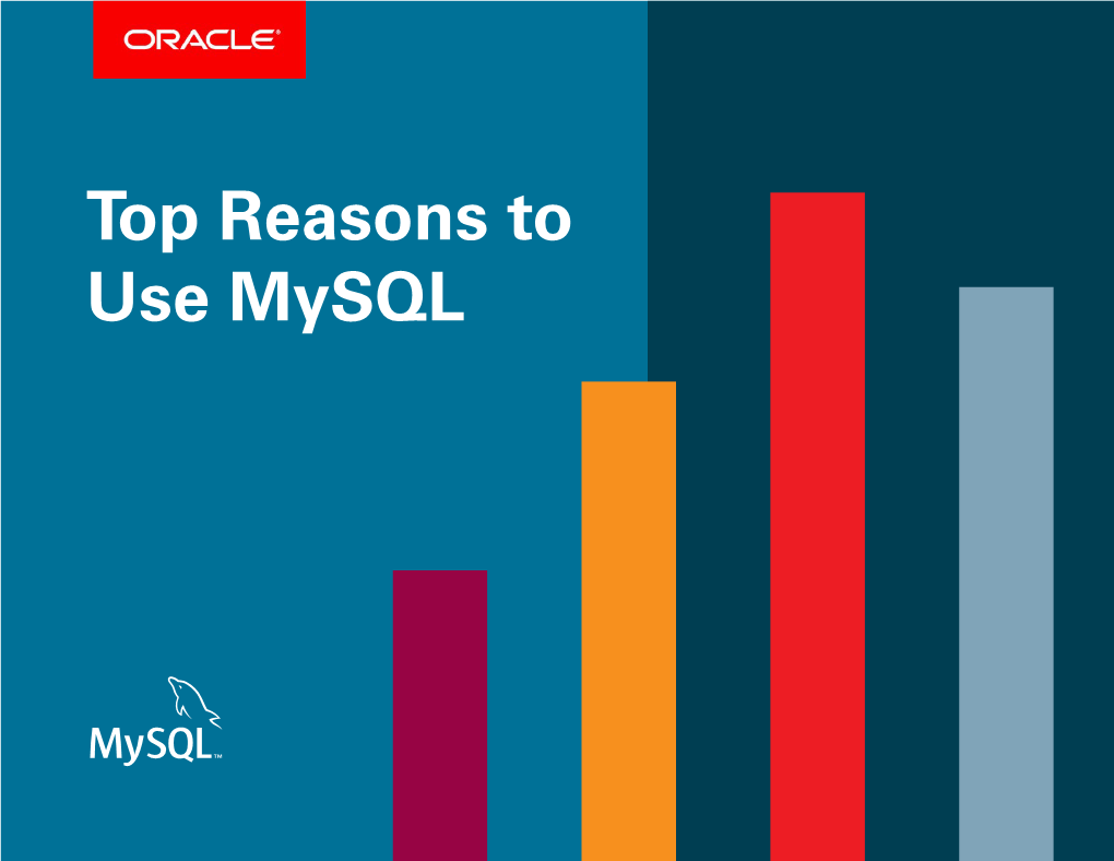 Top Reasons to Use Mysql the World’S Most Popular Open Source Database