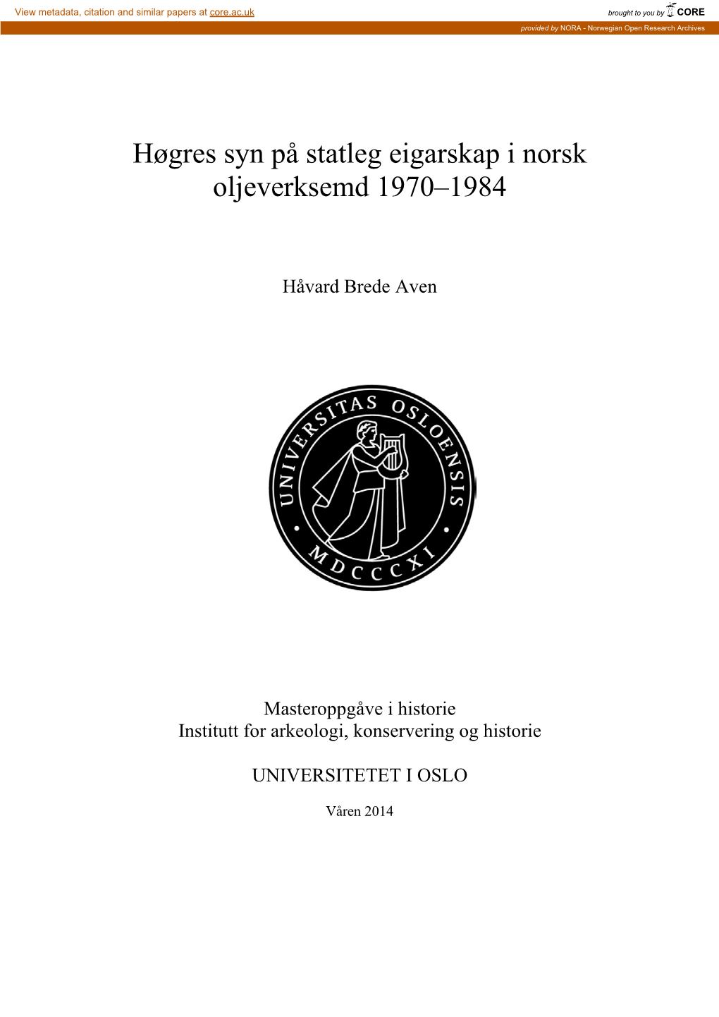 Høgres Syn På Statleg Eigarskap I Norsk Oljeverksemd 1970–1984