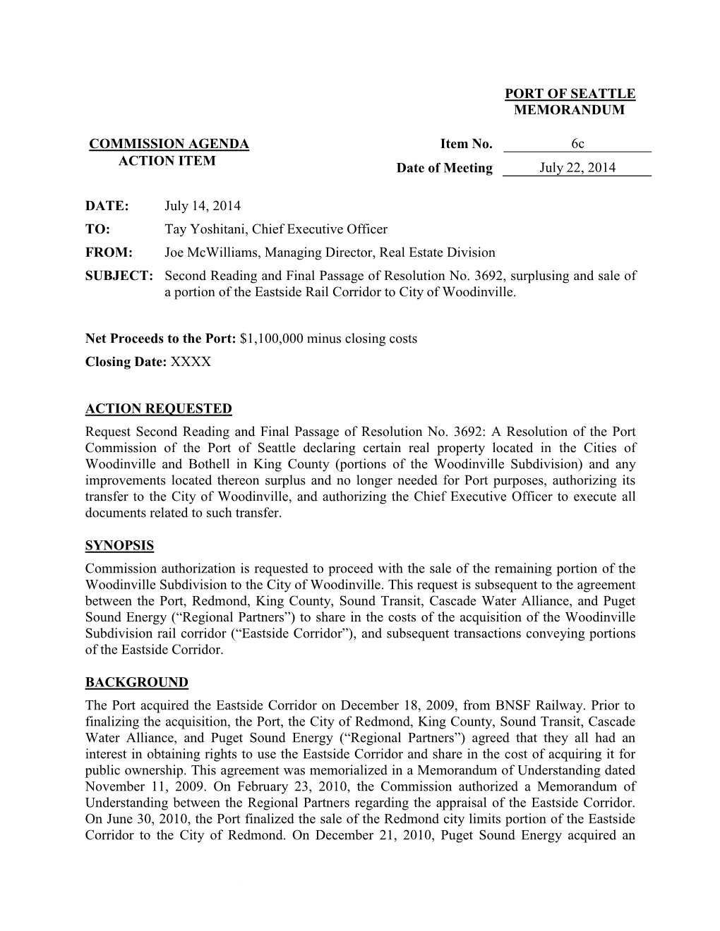 Template Revised May 30, 2013. PORT of SEATTLE MEMORANDUM COMMISSION AGENDA Item No. 6C ACTION ITEM Date of Meeting July 22, 20