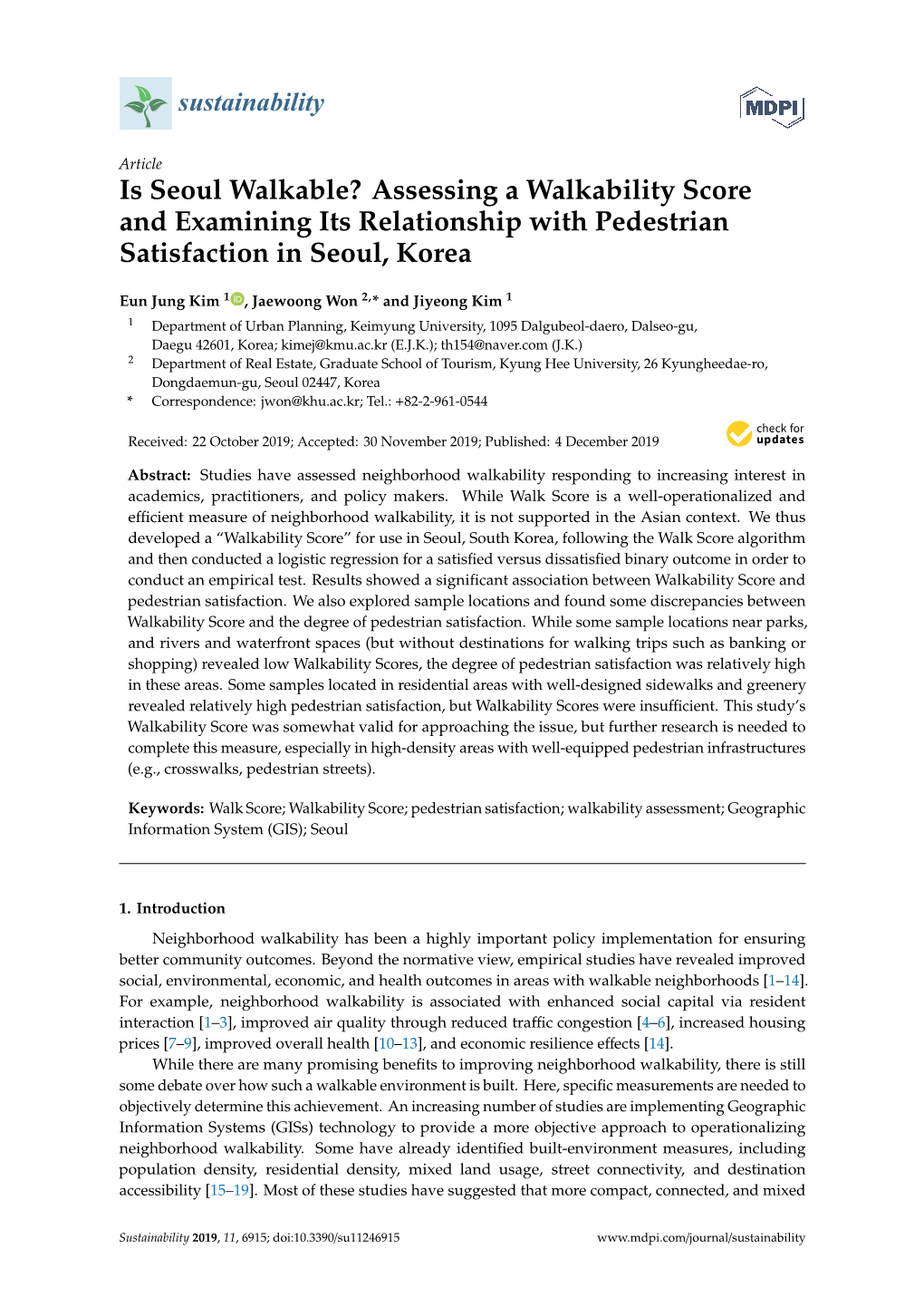 Assessing a Walkability Score and Examining Its Relationship with Pedestrian Satisfaction in Seoul, Korea