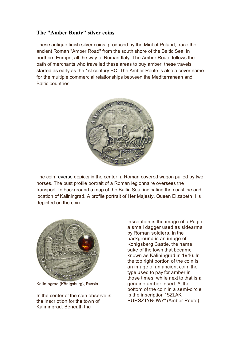 The "Amber Route" Silver Coins
