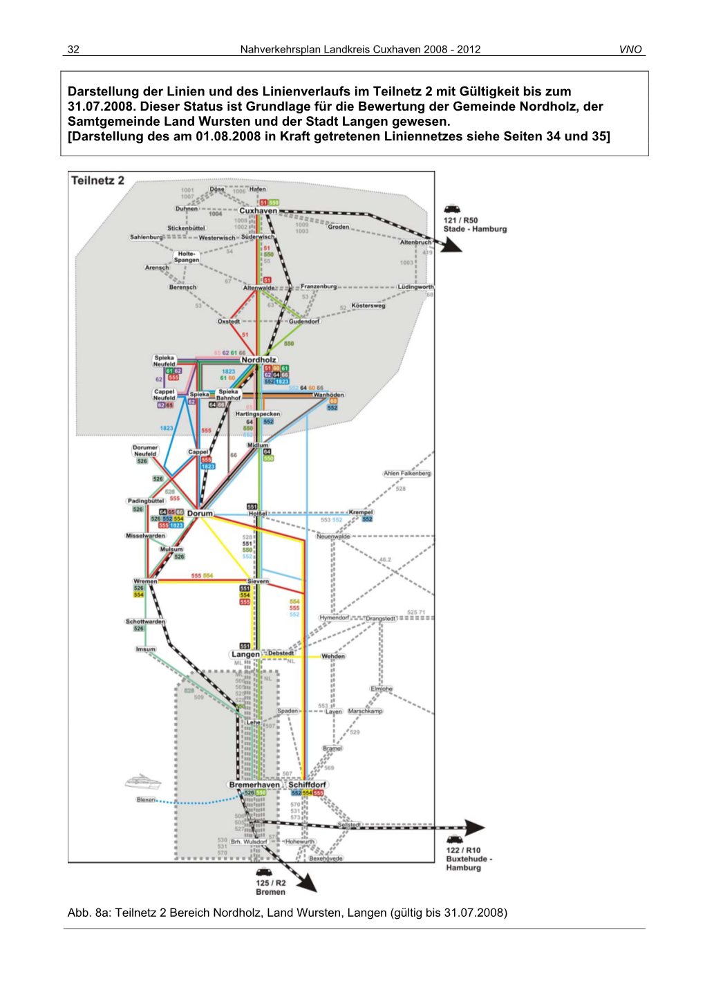 Darstellung Der Linien Und Des Linienverlaufs Im Teilnetz 2 Mit Gültigkeit Bis Zum 31.07.2008