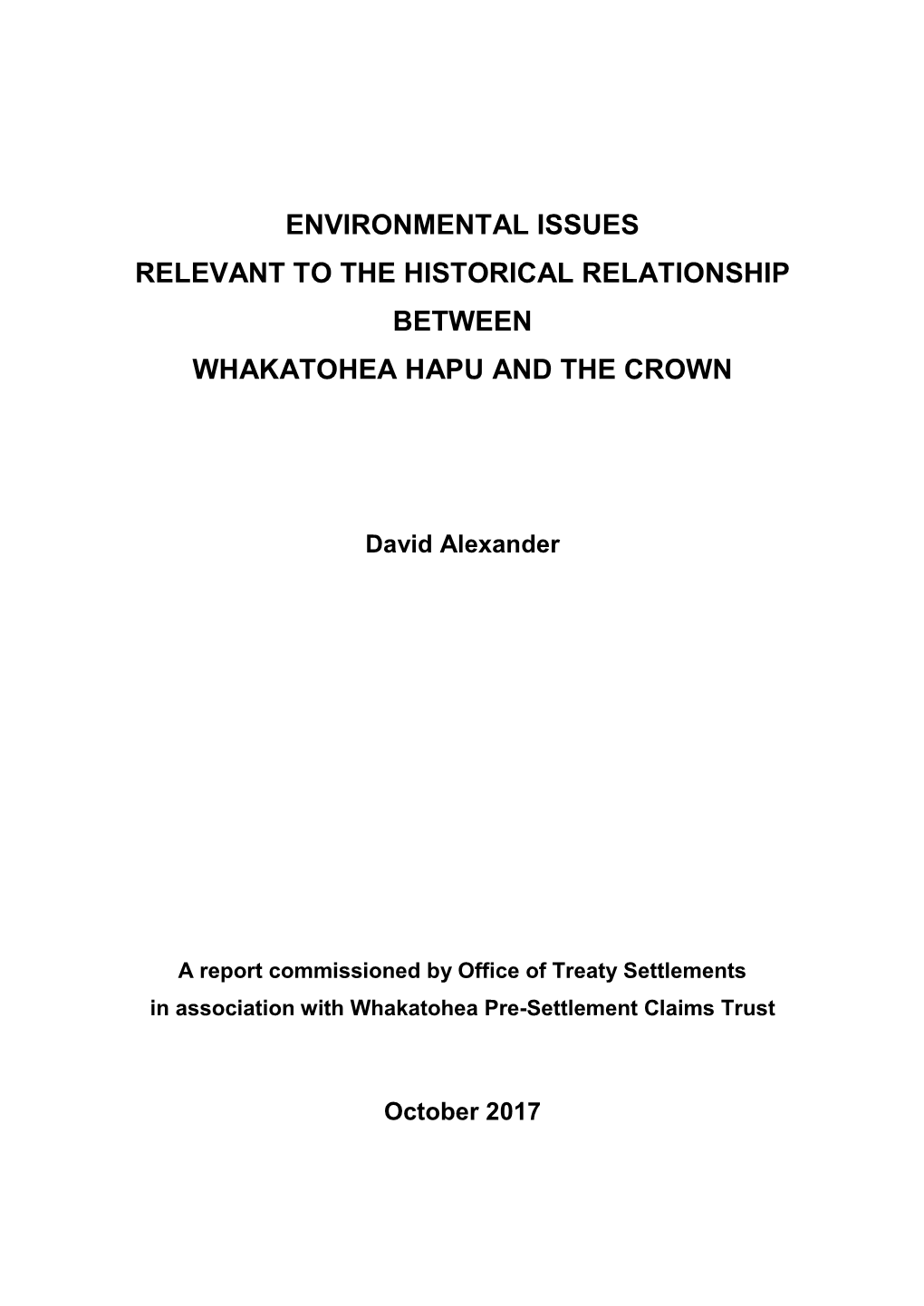 Environmental Issues Relevant to the Historical Relationship Between Whakatohea Hapu and the Crown
