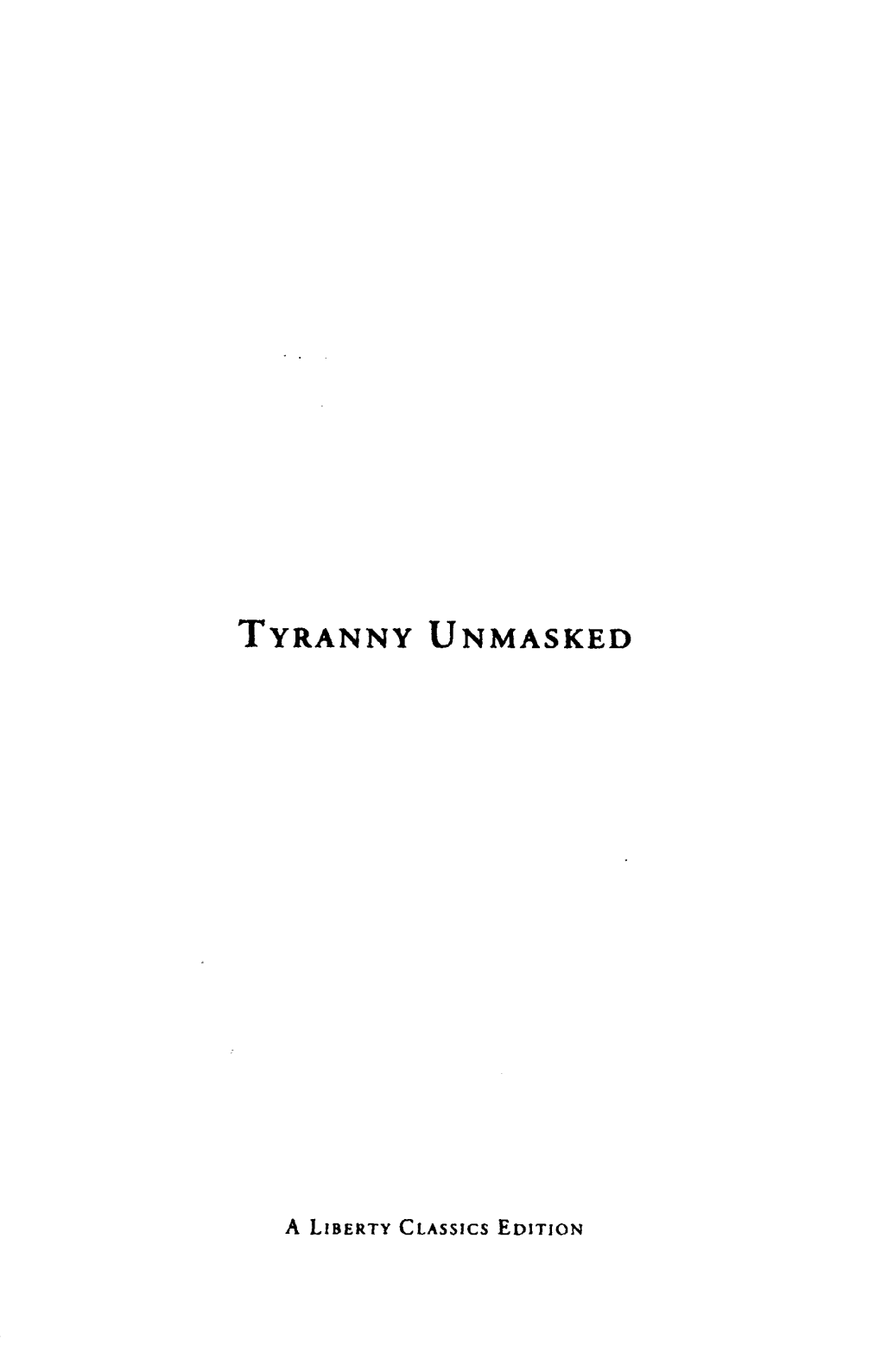 Tyranny Unmasked