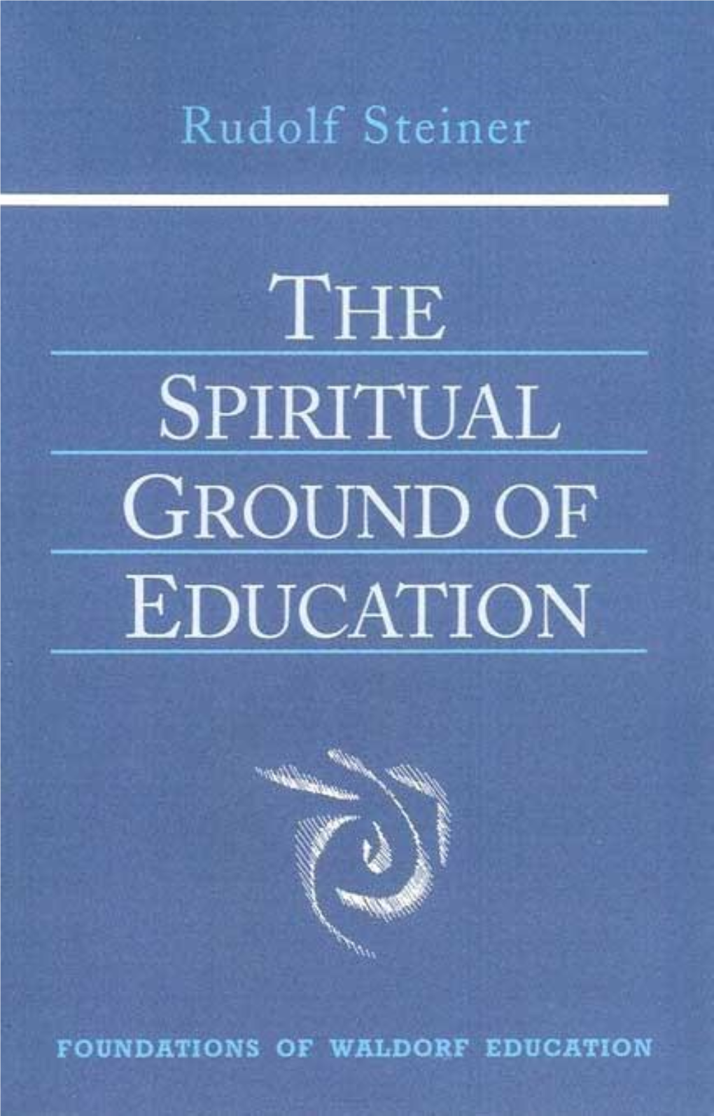 The Spiritual Ground of Education