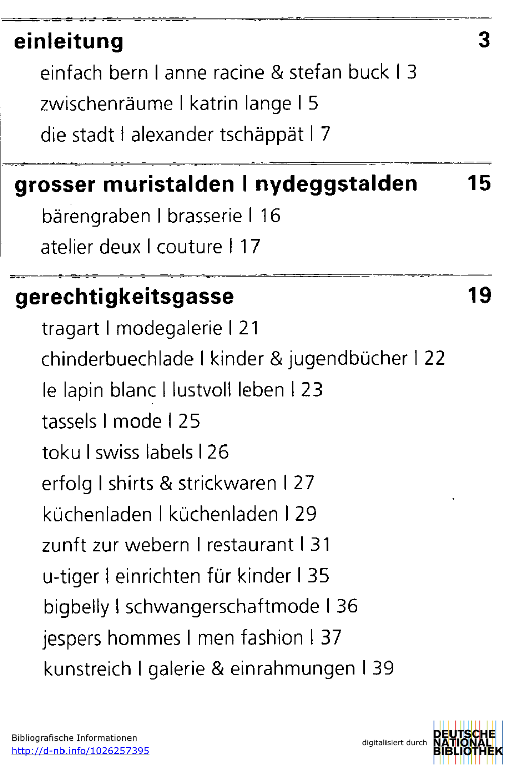 Einleitung 3 Grosser Muristalden I Nydeggstalden 15