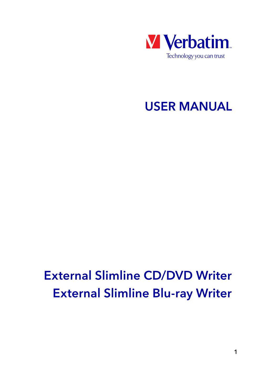 External Slimline CD/DVD Writer External Slimline Blu-Ray Writer