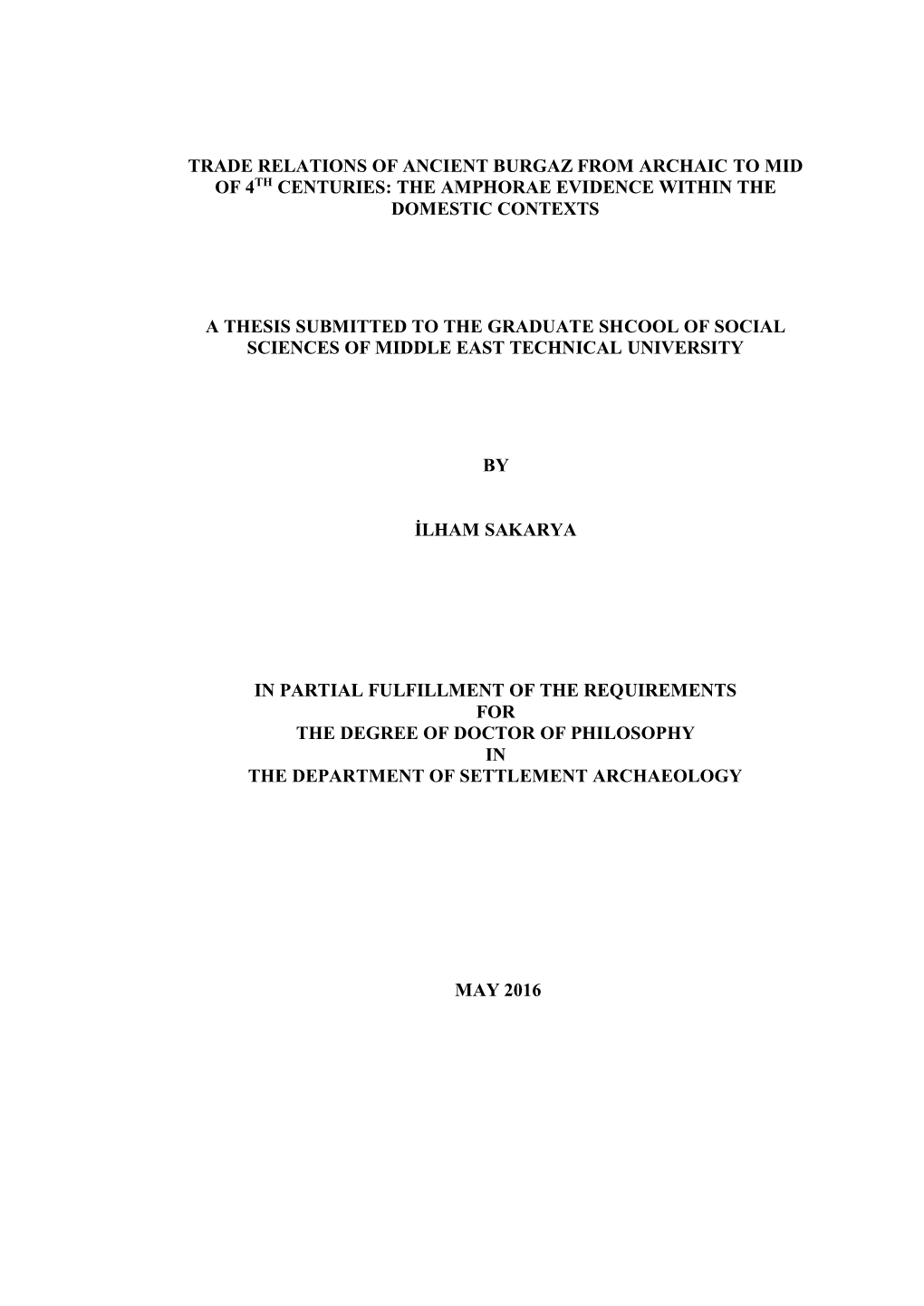 Trade Relations of Ancient Burgaz from Archaic to Mid of 4Th Centuries: the Amphorae Evidence Within the Domestic Contexts A