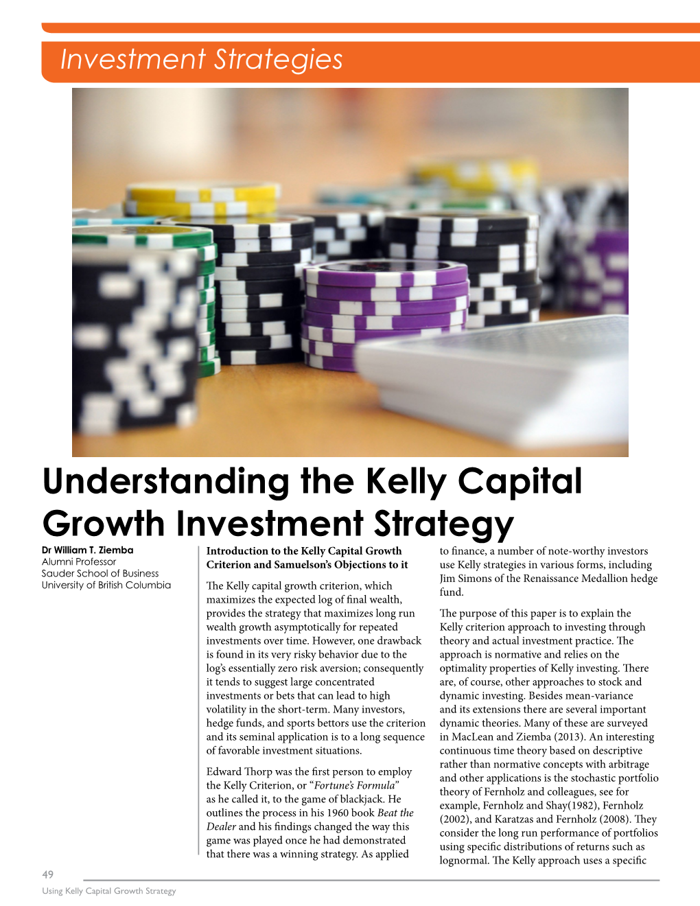 Understanding the Kelly Capital Growth Investment Strategy Dr William T