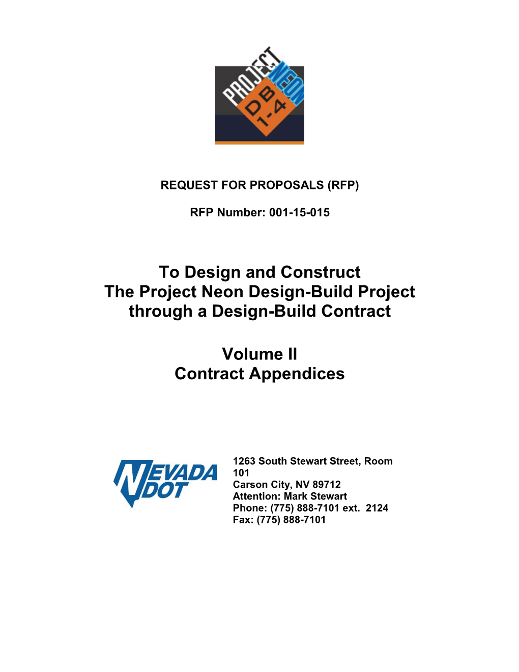 To Design and Construct the Project Neon Design-Build Project Through a Design-Build Contract