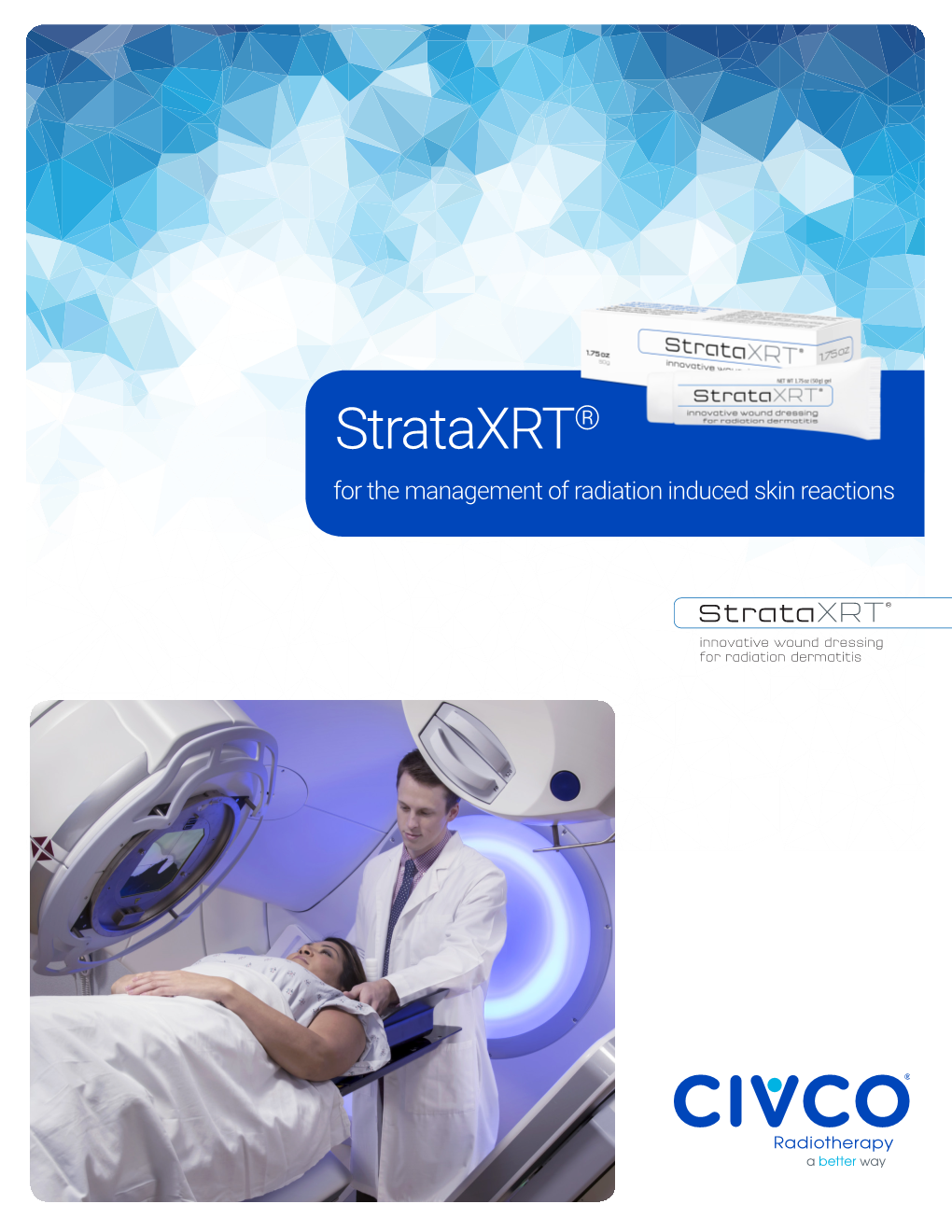 Strataxrt® for the Management of Radiation Induced Skin Reactions Radiation Dermatitis – the Unwelcome Consequence of a Life-Saving Therapy