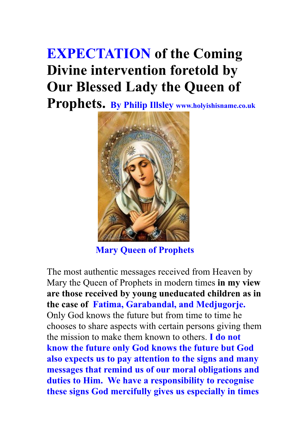 EXPECTATION of the Coming Divine Intervention Foretold by Our Blessed Lady the Queen of Prophets