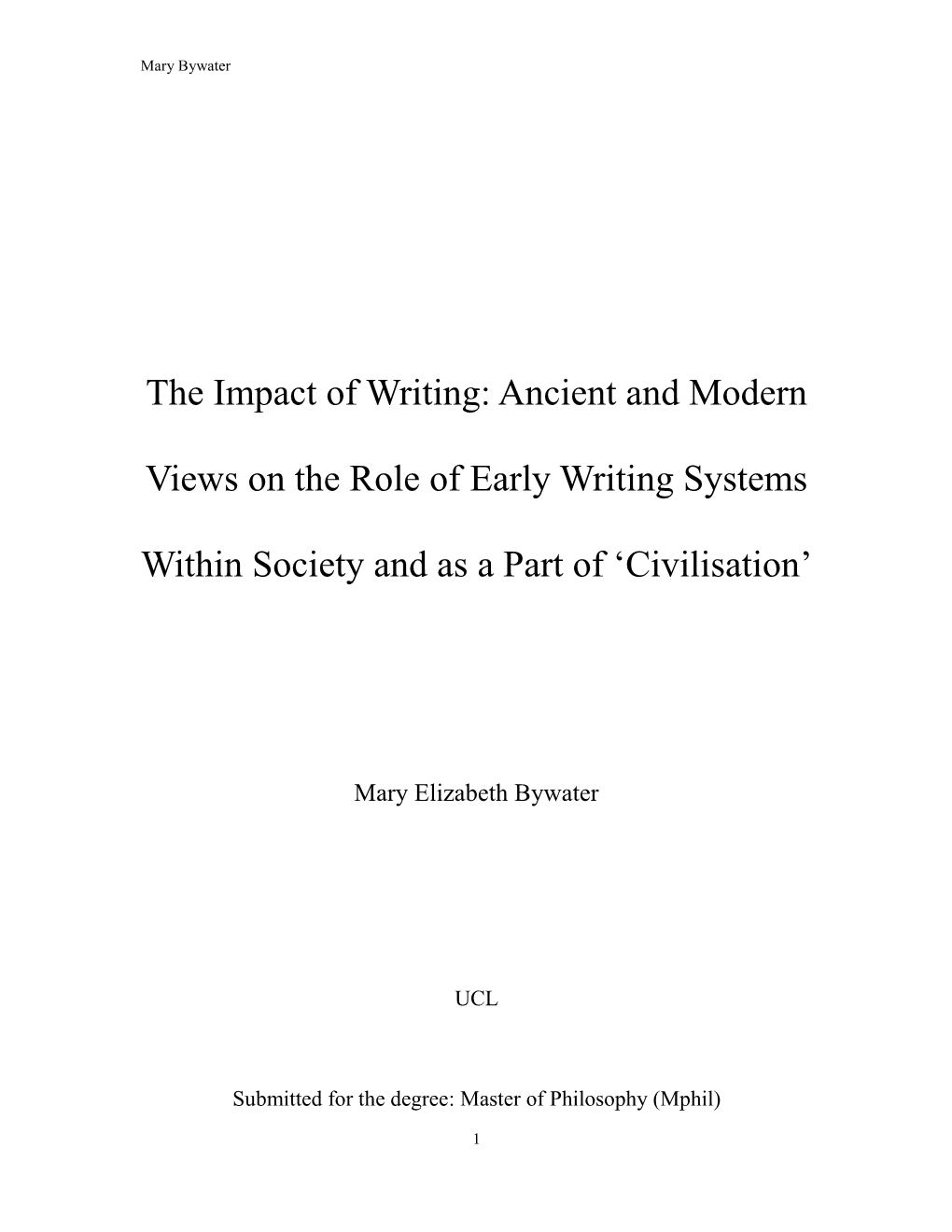 Ancient and Modern Views on the Role of Early Writing Systems