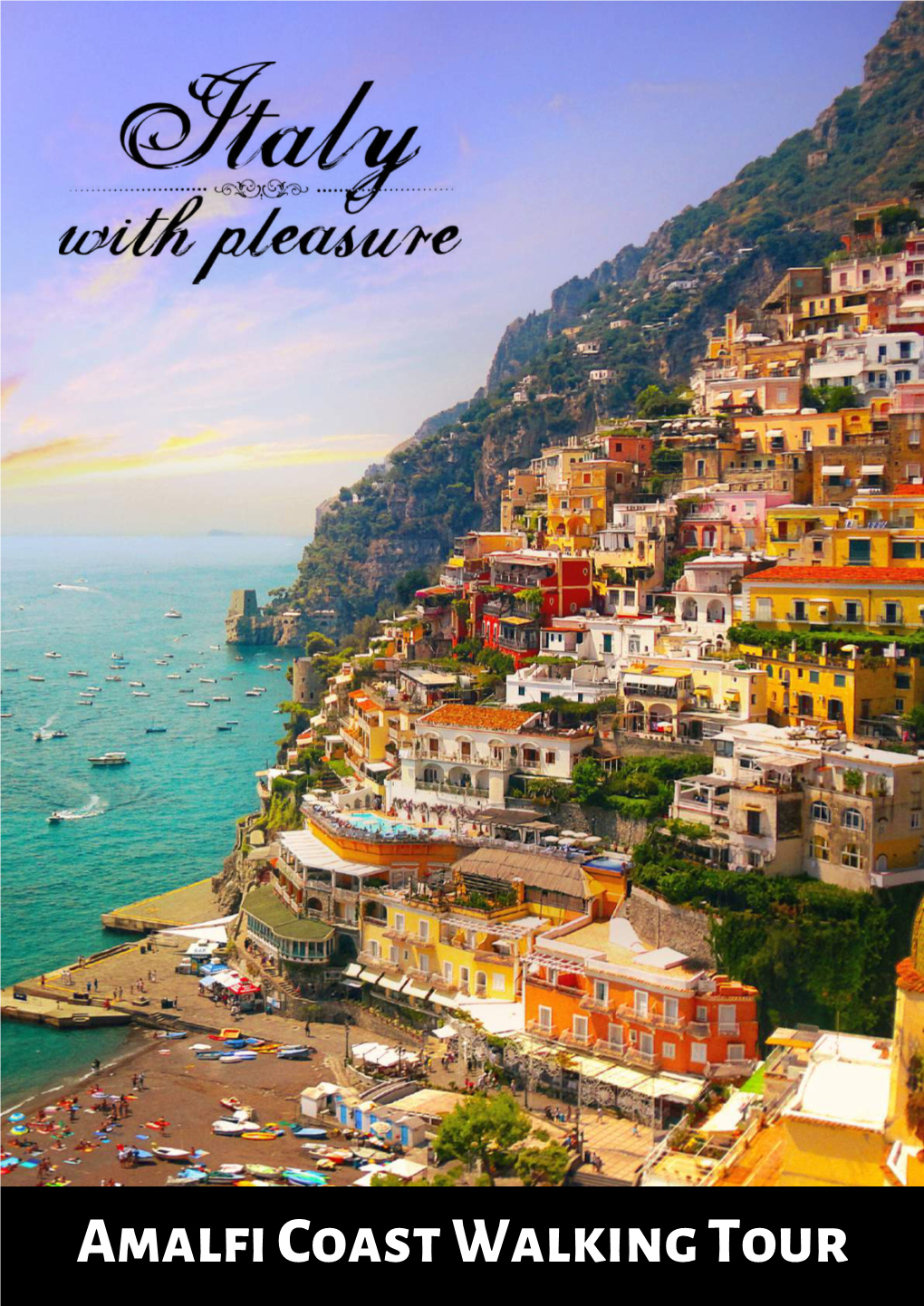 Amalfi Coast Walking Tour Why Travel with Us