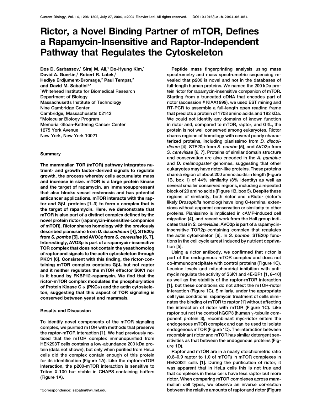 Rictor, a Novel Binding Partner of Mtor, Defines a Rapamycin-Insensitive and Raptor-Independent Pathway That Regulates the Cytoskeleton