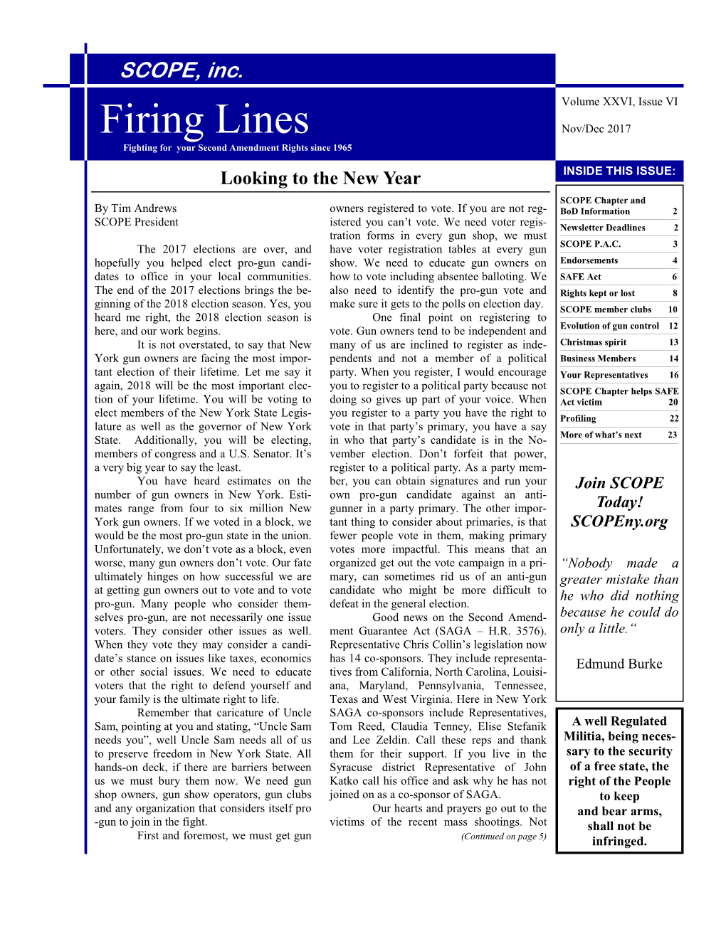 Firing Lines Nov/Dec 2017 Fighting for Your Second Amendment Rights Since 1965 Looking to the New Year INSIDE THIS ISSUE