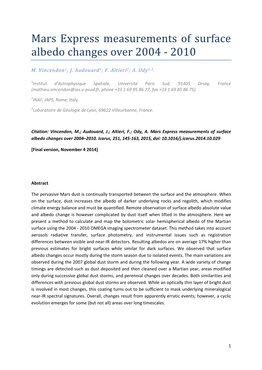 Mars Express Measurements of Surface Albedo Changes Over 2004 - 2010