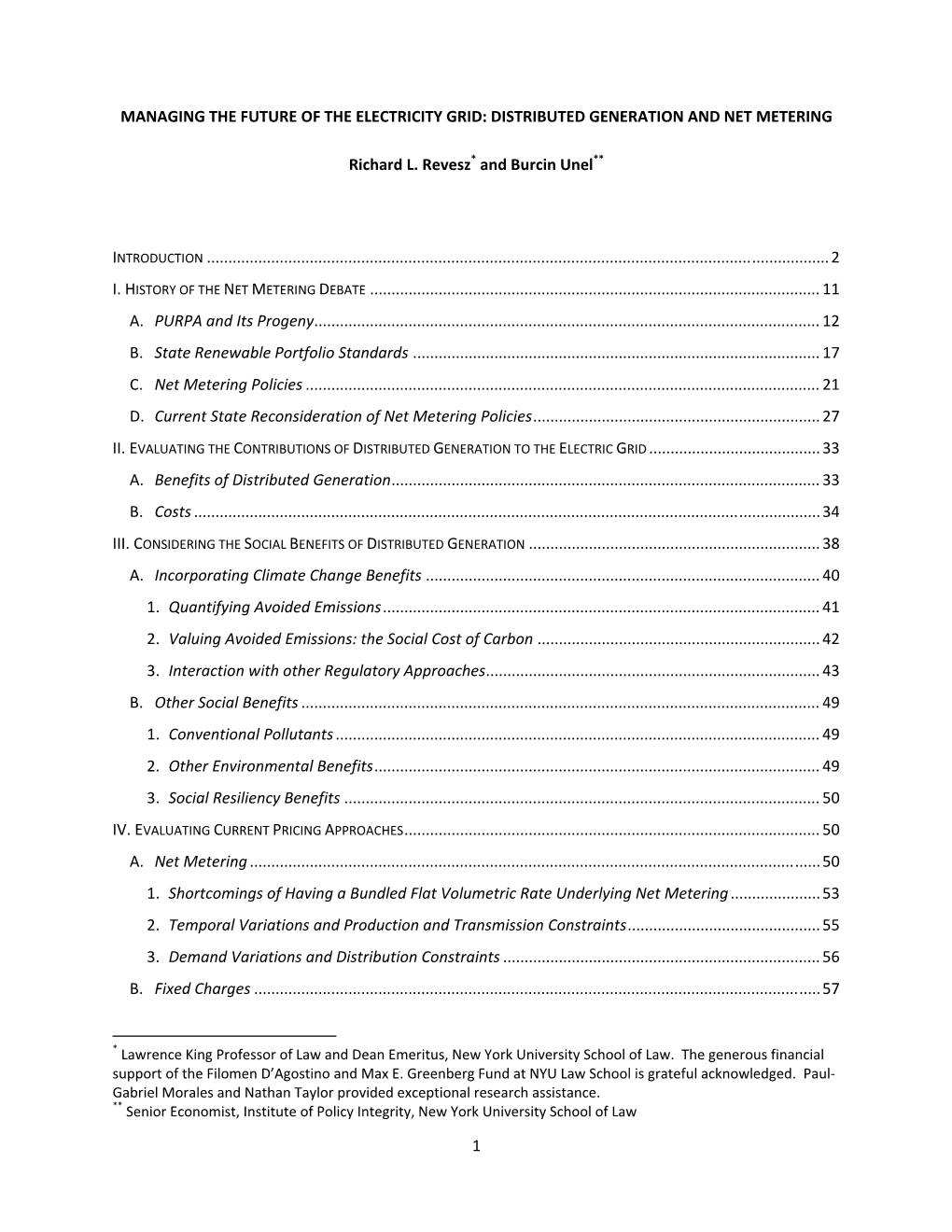 1 MANAGING the FUTURE of the ELECTRICITY GRID: DISTRIBUTED GENERATION and NET METERING Richard L. Revesz* and B