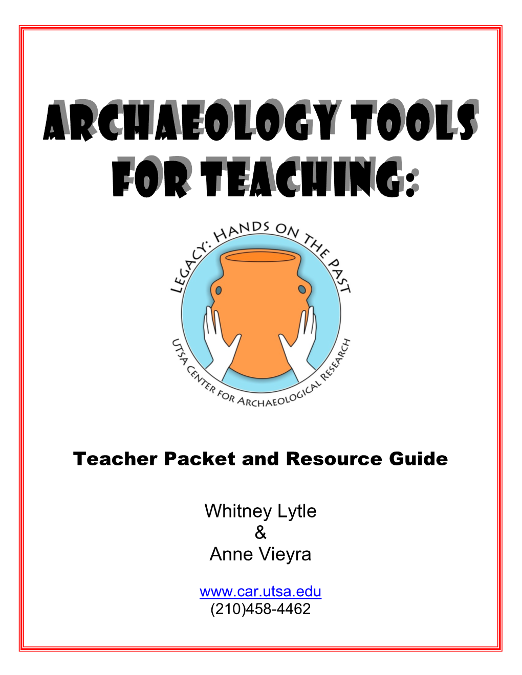 Teacher Packet and Resource Guide Whitney Lytle & Anne Vieyra