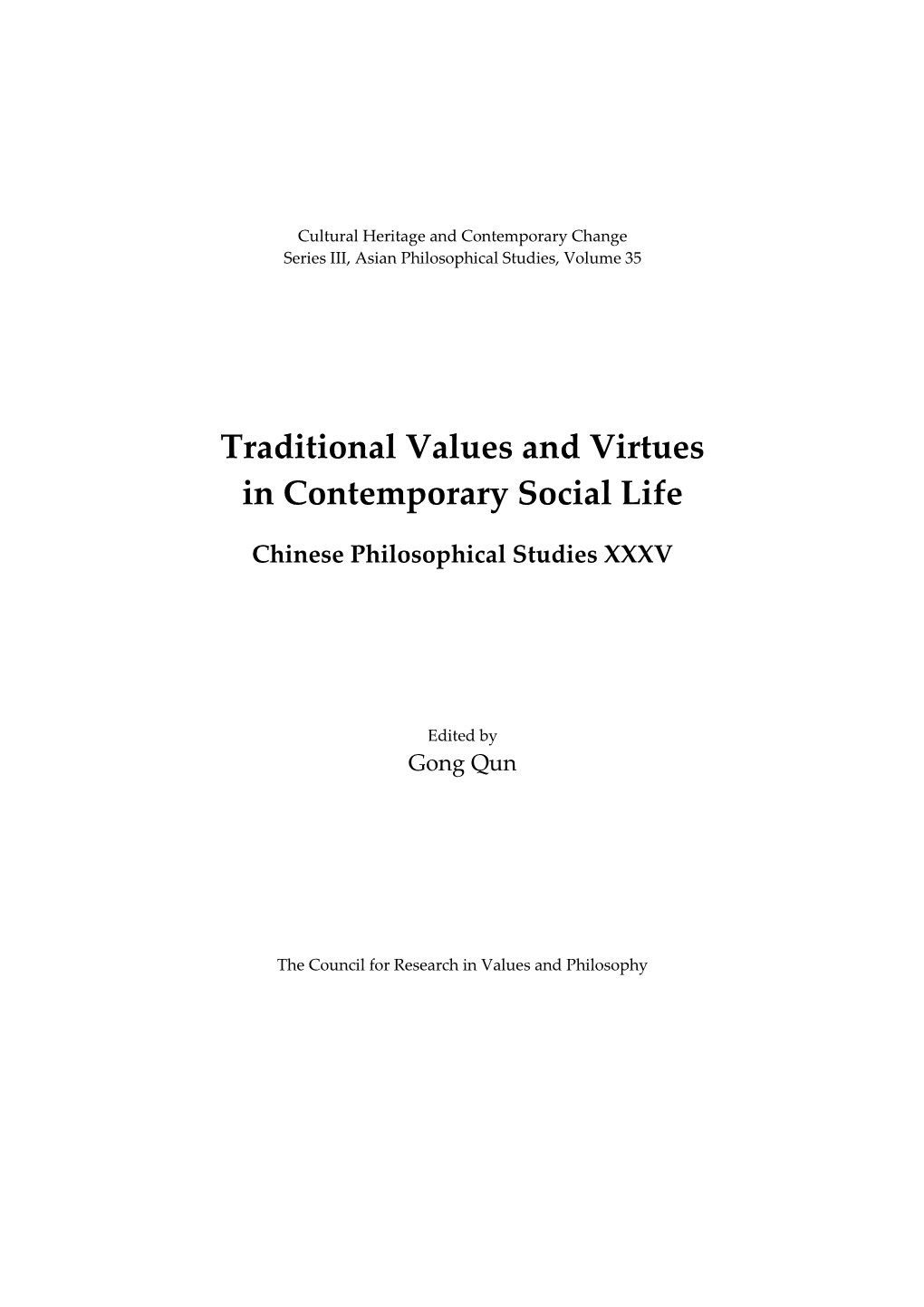 Traditional Values and Virtues in Contemporary Social Life: Chinese Philosophical Studies XXXV