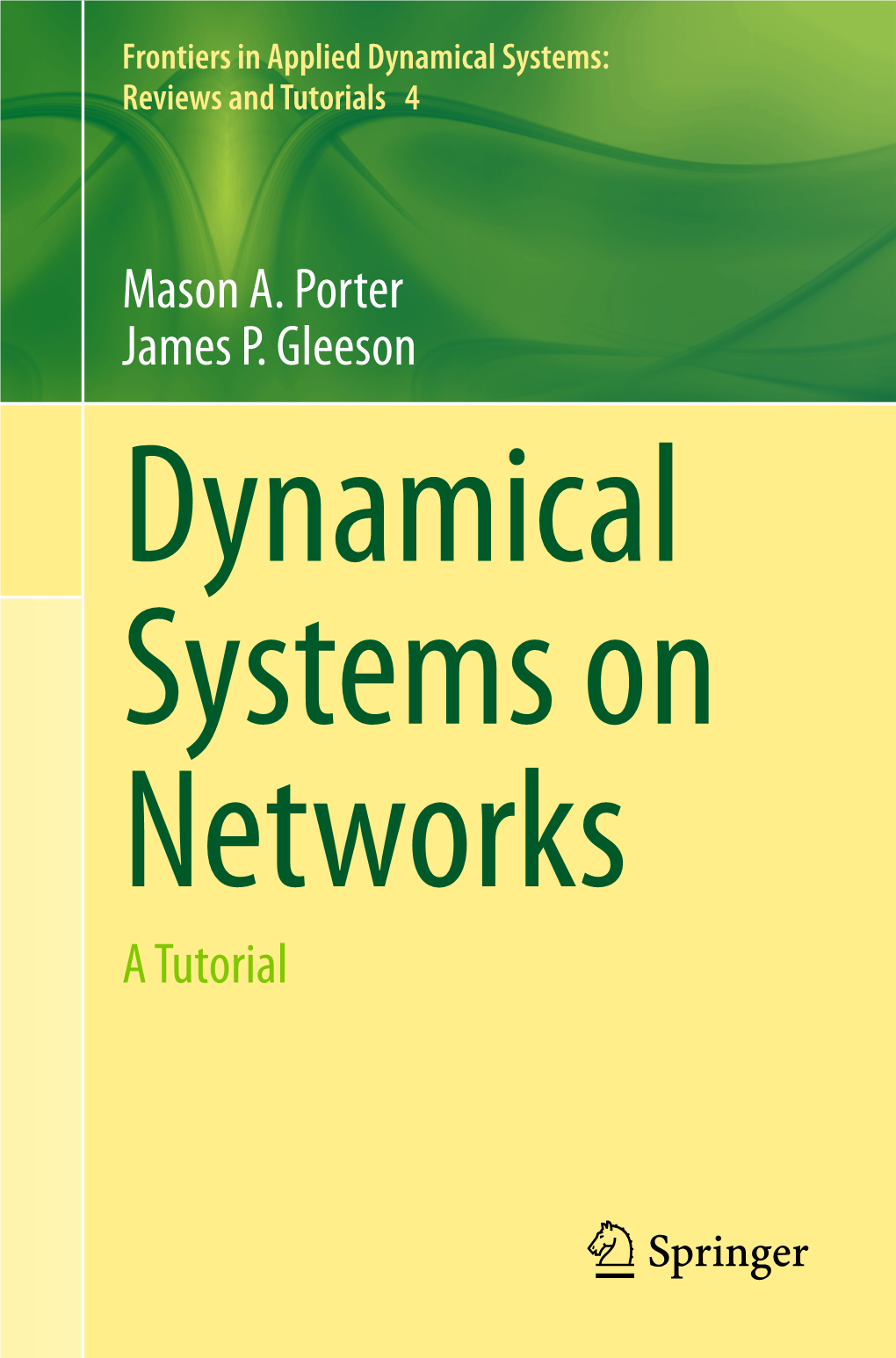 Dynamical Systems on Networks: a Tutorial