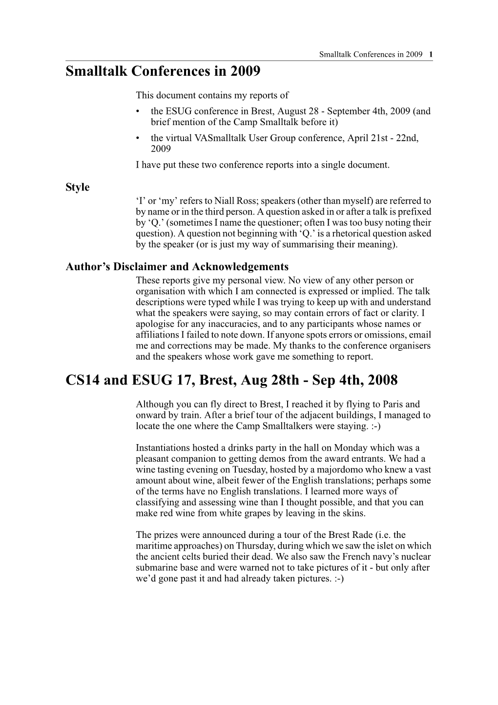 Smalltalk Solutions 2008 Report, ESUG 2008 Report, VAS Report