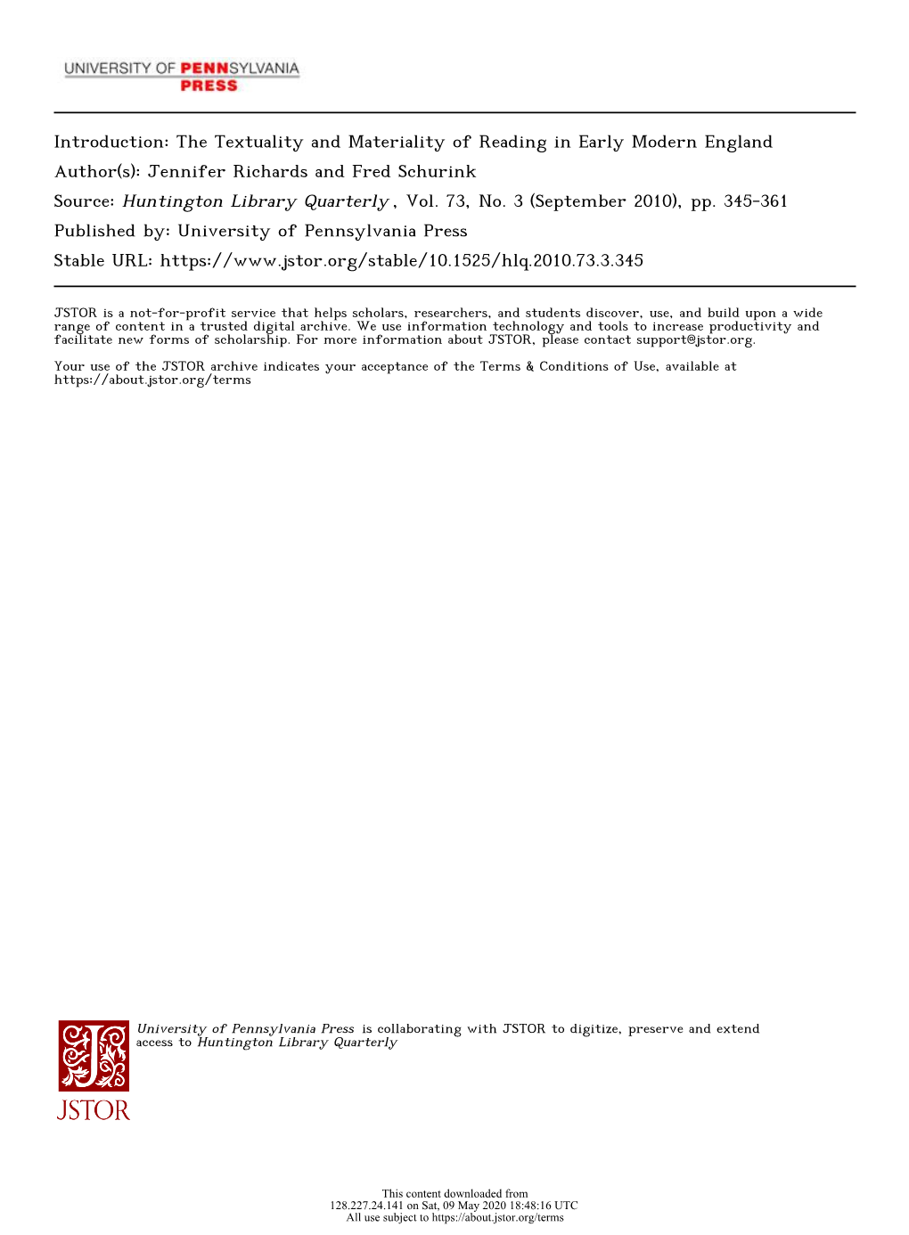 The Textuality and Materiality of Reading in Early Modern England Author(S): Jennifer Richards and Fred Schurink Source: Huntington Library Quarterly , Vol