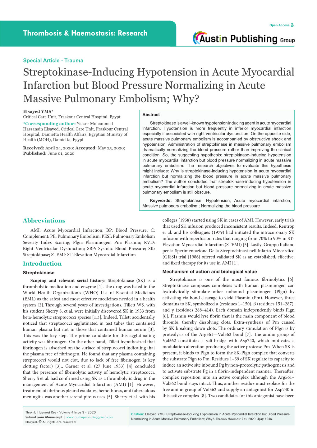 Streptokinase-Inducing Hypotension in Acute Myocardial Infarction but Blood Pressure Normalizing in Acute Massive Pulmonary Embolism; Why?