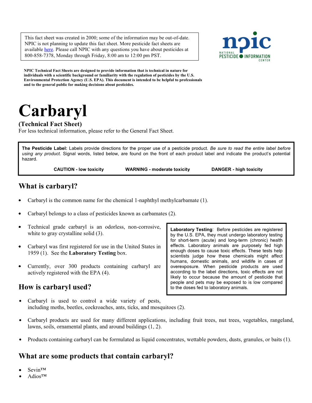 Carbaryl (Technical Fact Sheet) for Less Technical Information, Please Refer to the General Fact Sheet