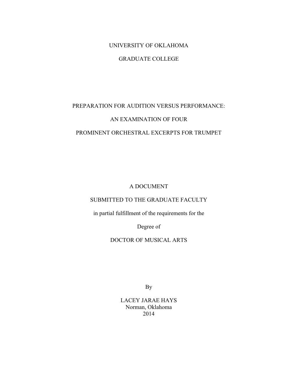 University of Oklahoma Graduate College Preparation for Audition Versus Performance: an Examination of Four Prominent Orchestra