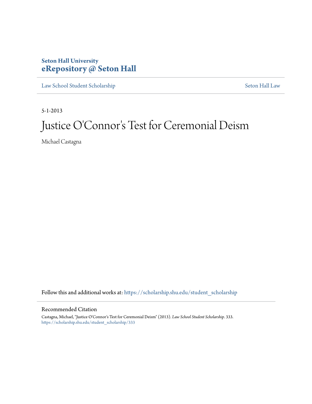 Justice O'connor's Test for Ceremonial Deism Michael Castagna