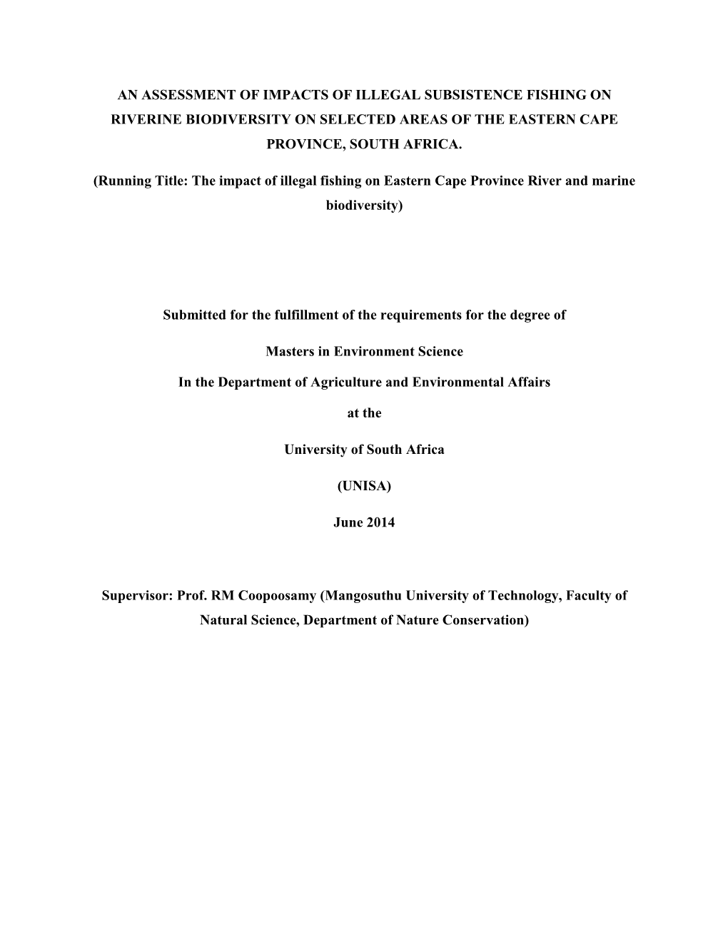 An Assessment of Impacts of Illegal Subsistence Fishing on Riverine Biodiversity on Selected Areas of the Eastern Cape Province, South Africa