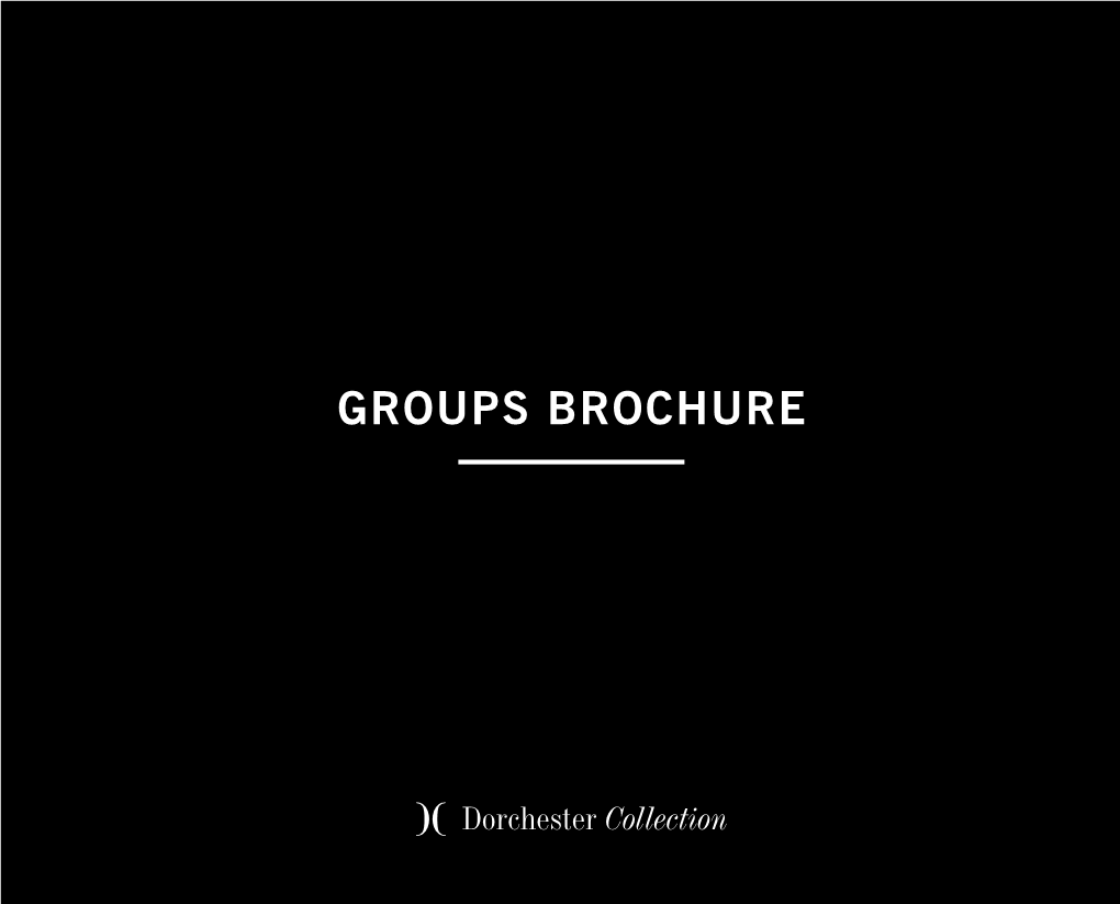 Groups Brochure Dorchester Collection Groups Commitment